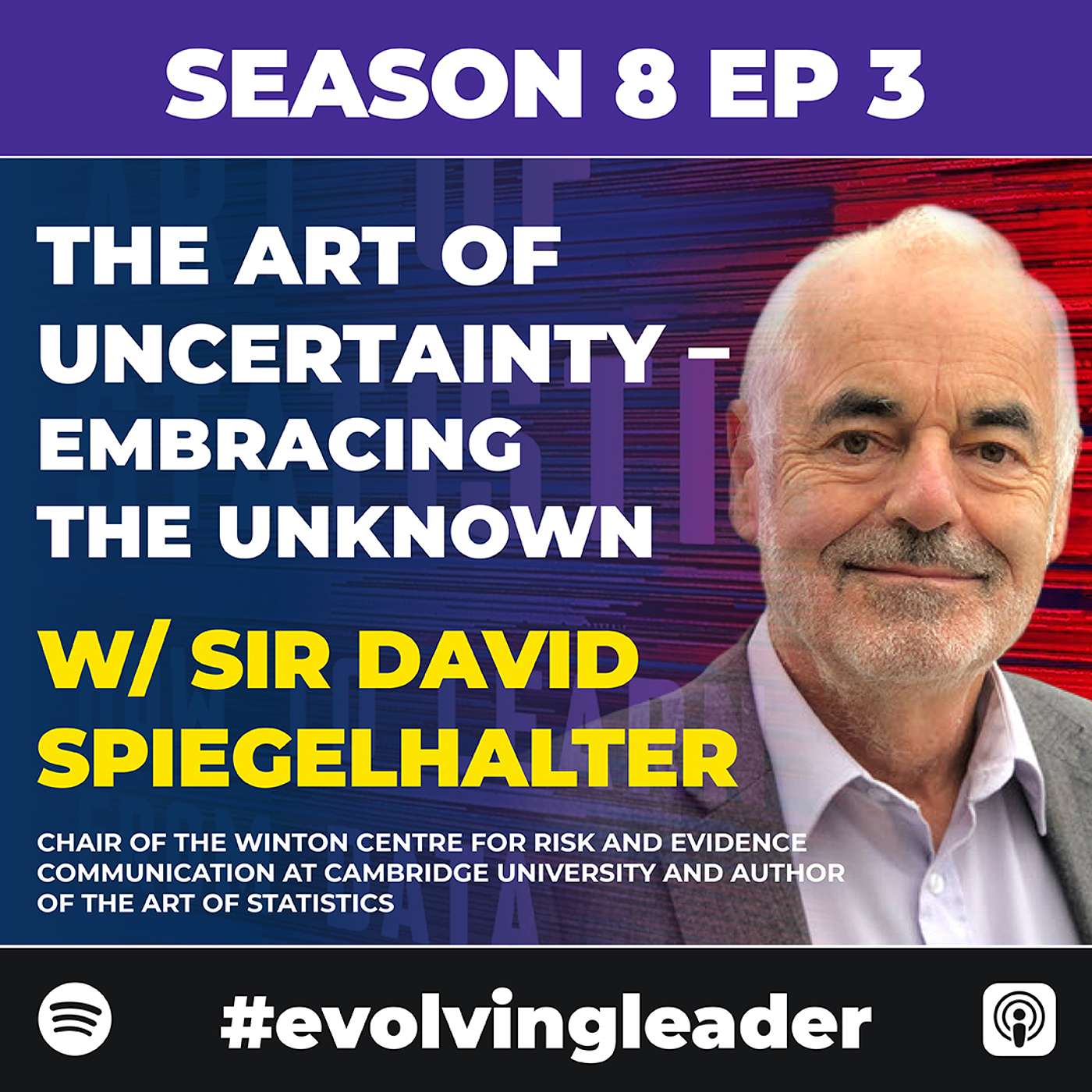 ‘The Art Of Uncertainty – Embracing The Unknown’ with Sir David Spiegelhalter