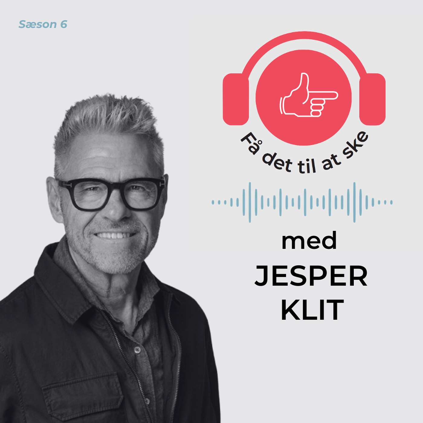#166 Få Det Til At Ske med Jesper Klit og kunsten at kommunikere episode artwork
