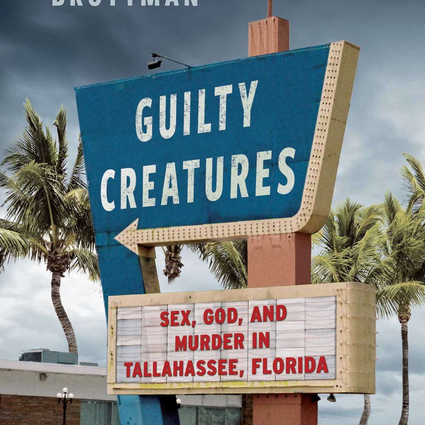 Episode 221: A Deadly Tallahassee Affair, Guilty Creatures, and Binge-able show