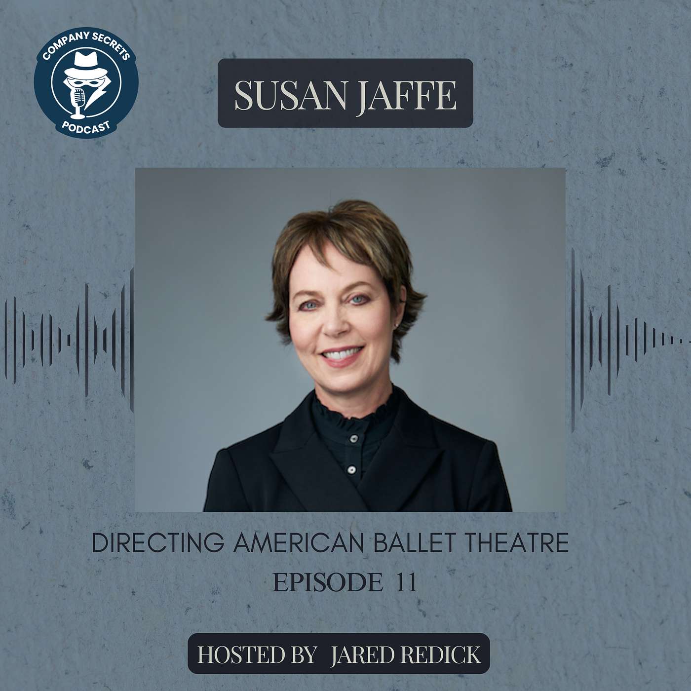 Company Secrets with Susan Jaffe: Directing American Ballet Theatre