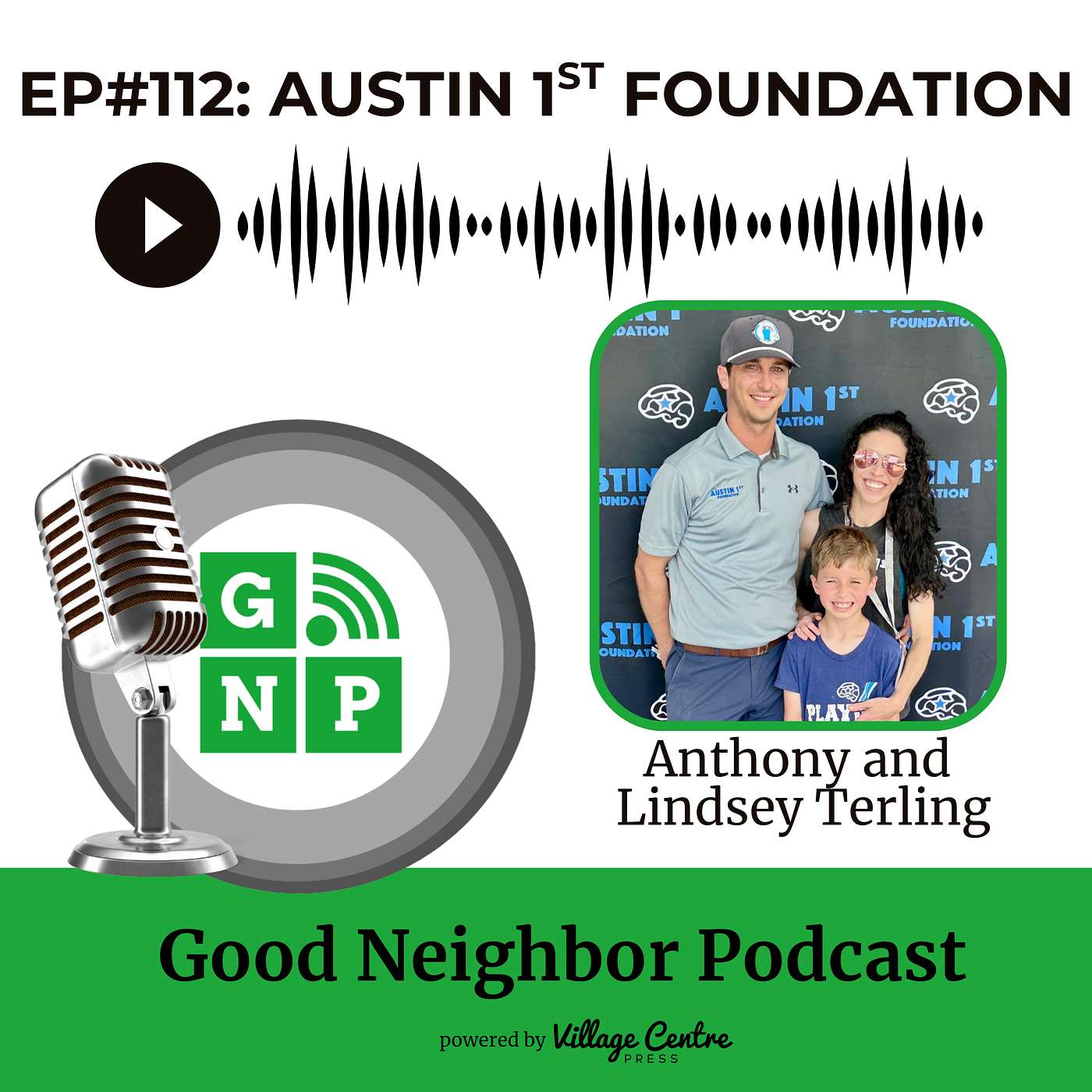 Ep.#112: Austin 1st Foundation