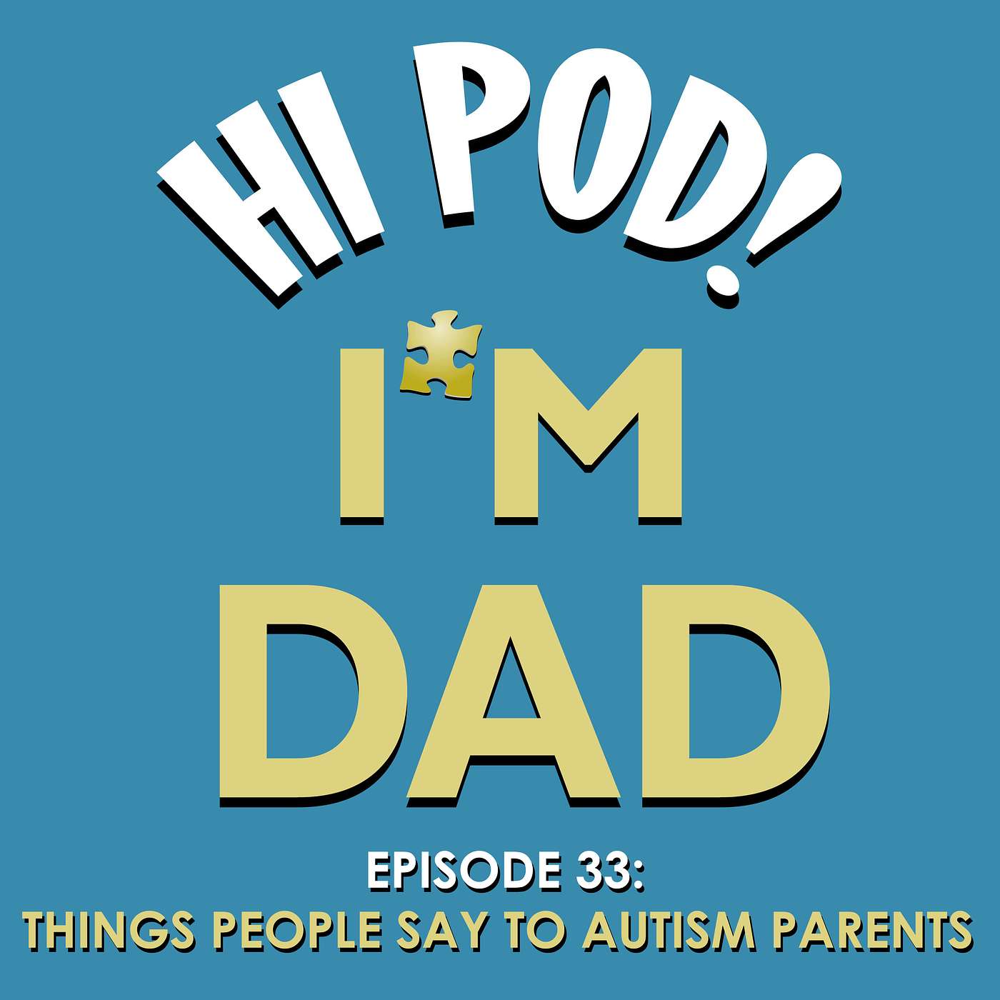 Hi Pod! I\'m Dad.