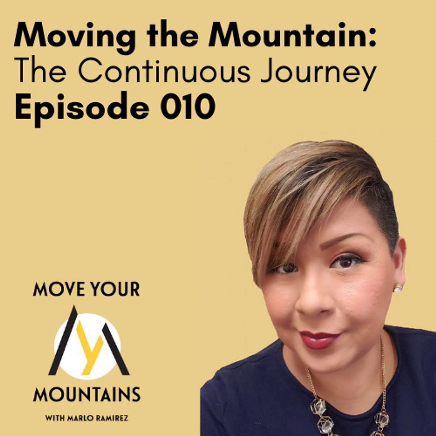 Moving the Mountain : The Continuous Journey // 010