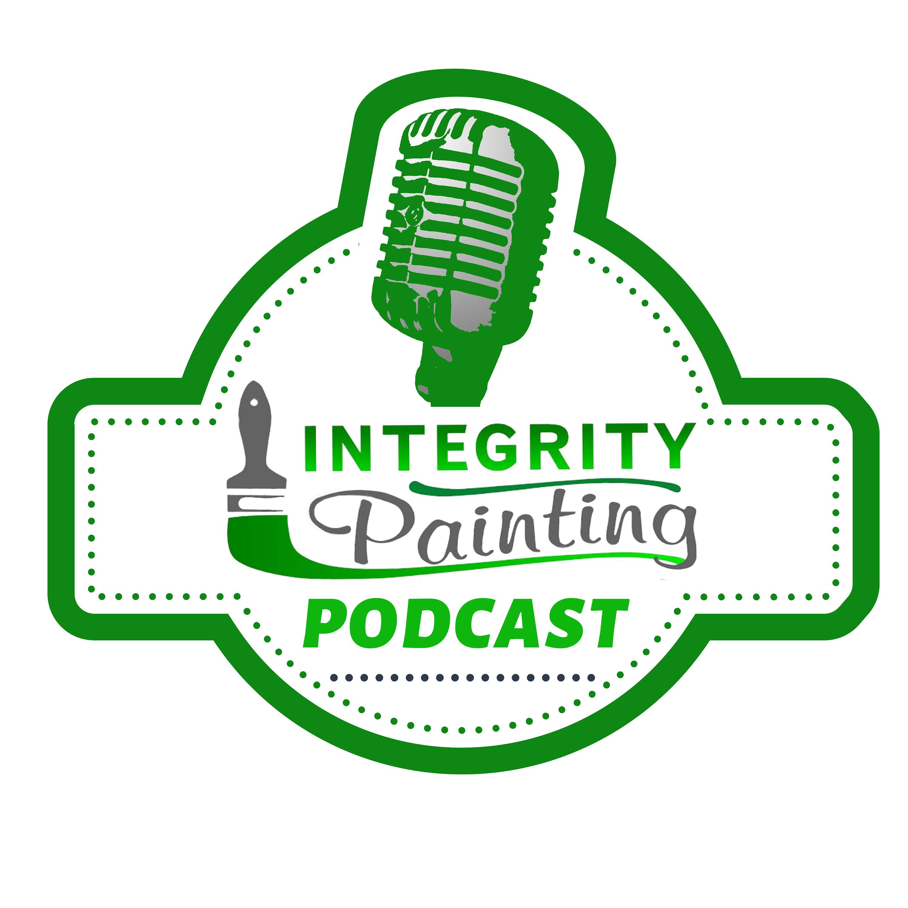 Integrity Painting Podcast's