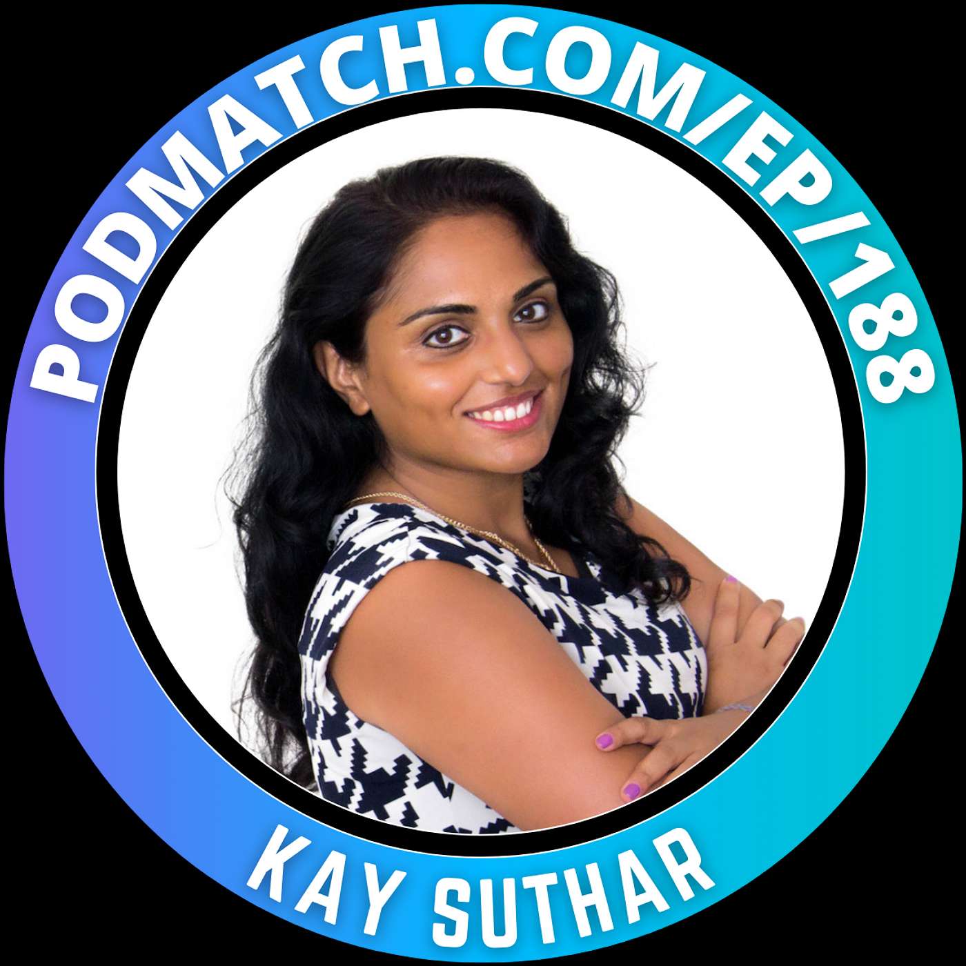 How to Effectively Get Booked on Podcasts | Kay Suthar