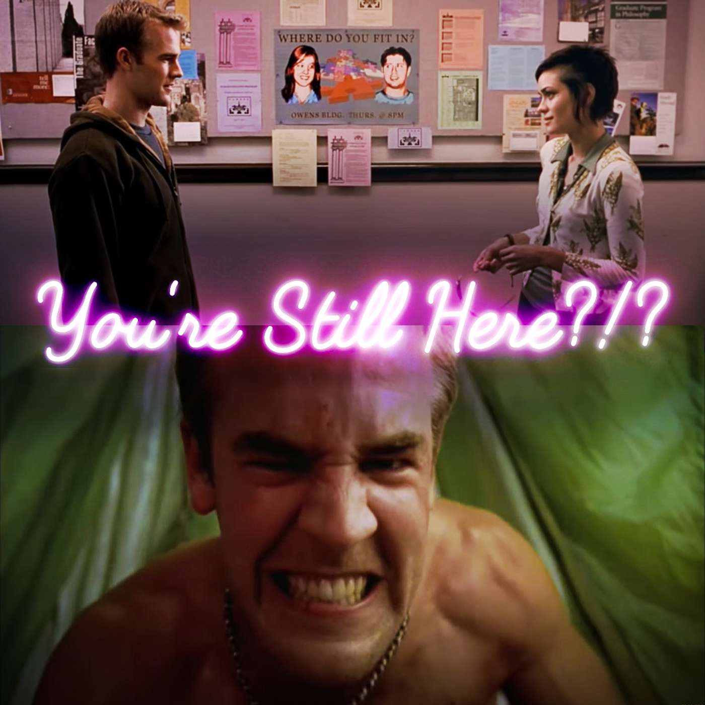 You\'re Still Here?!?
