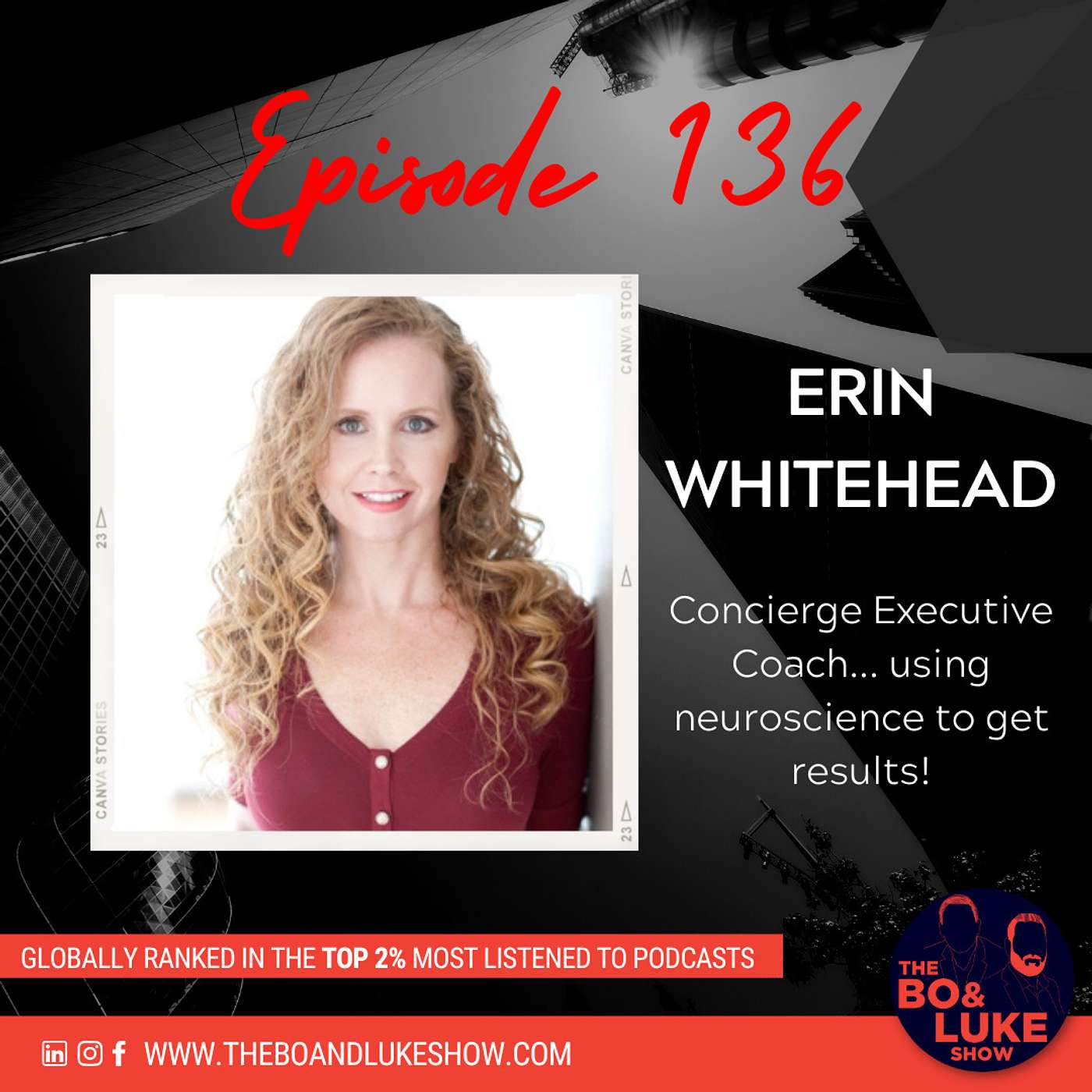 #136 - S5E16 - Erin Whitehead... She's Ambitious AF!