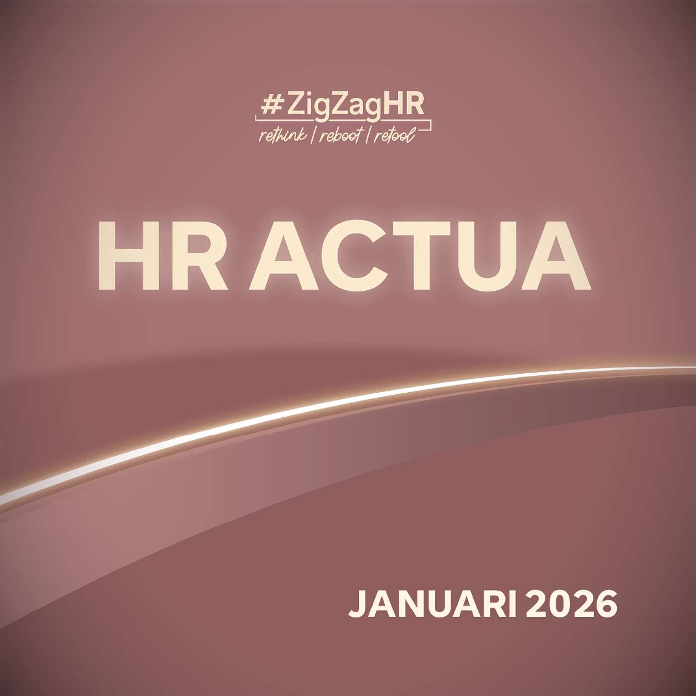 #ZigZagHR Actua Podcast januari 2026