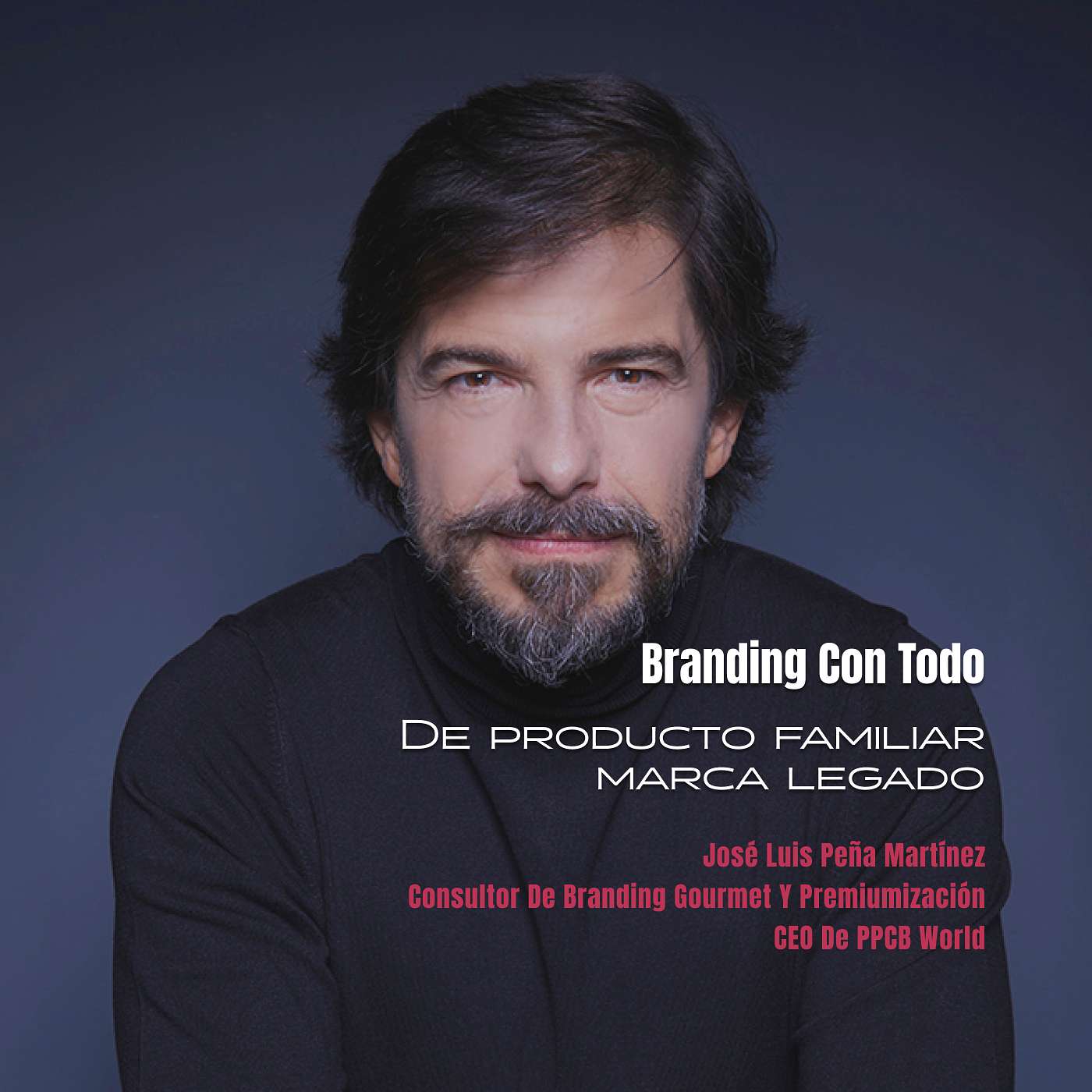Branding Con Todo - Jose Luis Peña Martinez cover art