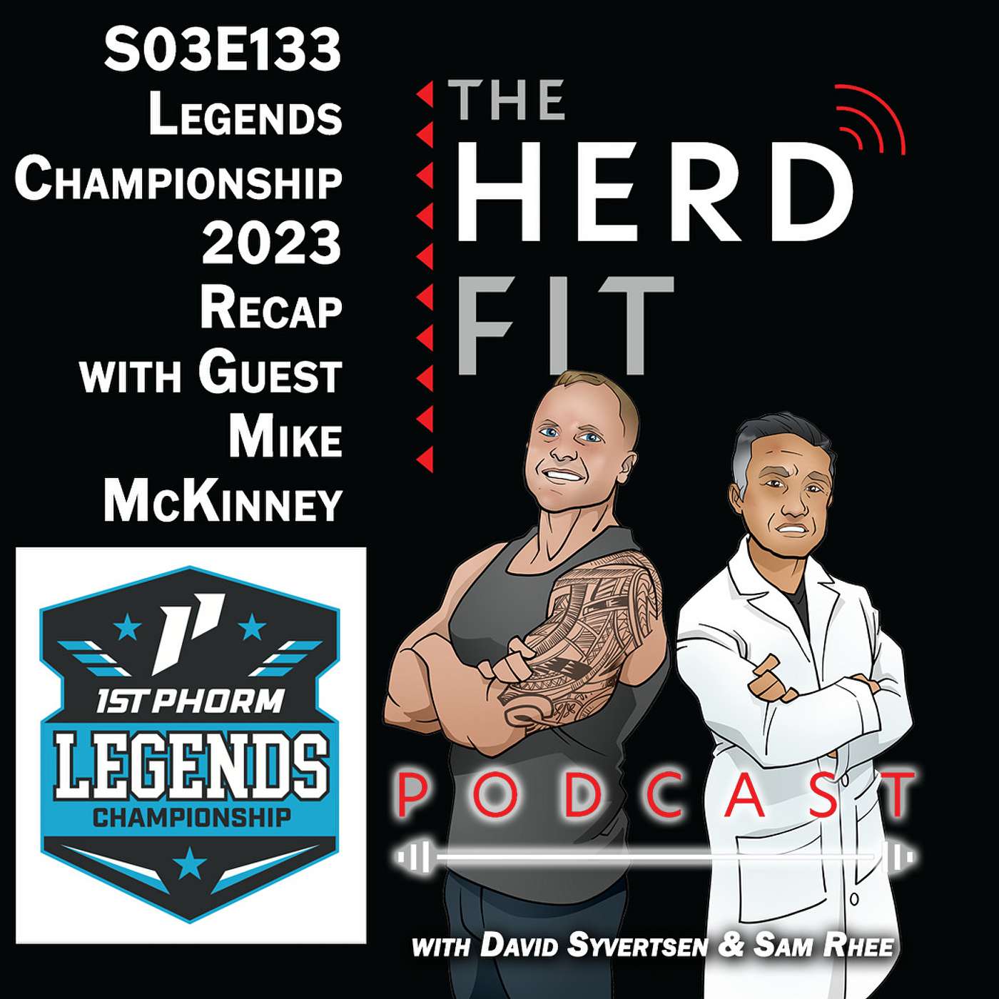 S03E133: Legends Championship 2023 Recap with Guest Mike McKinney