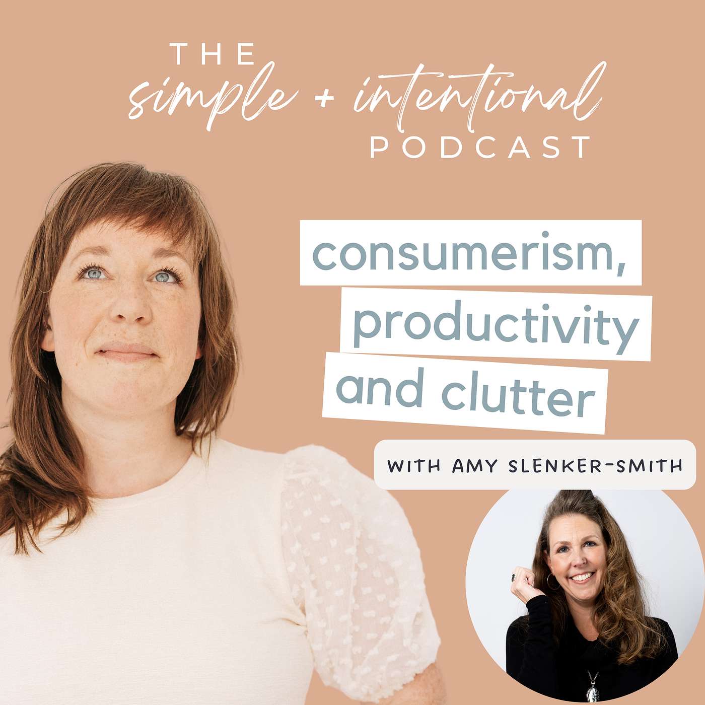 Consumerism, Productivity + Clutter with Amy Slenker-Smith from Simply Enough