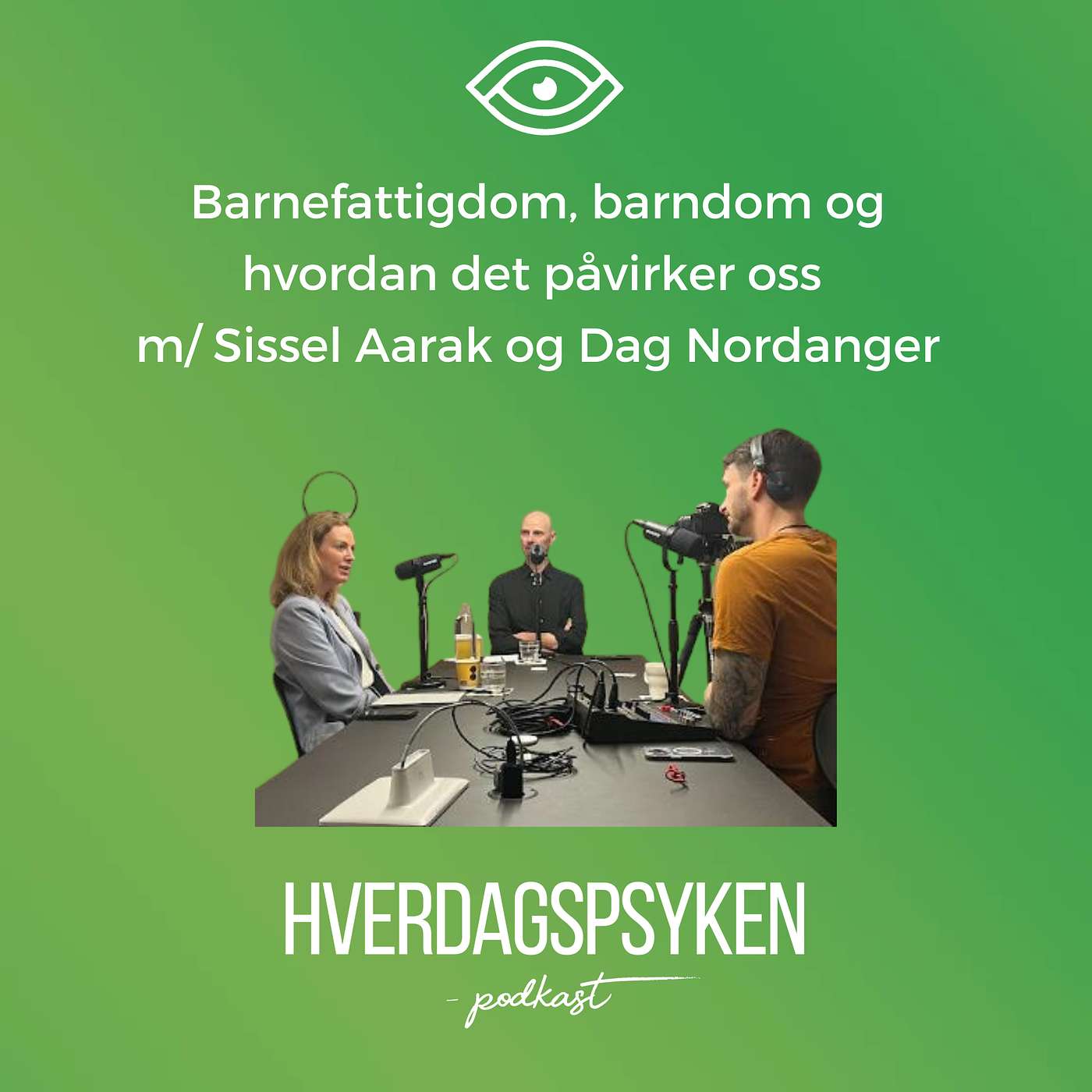 Barnefattigdom, barndom og hvordan det påvirker oss m/ Sissel Aarak og Dag Nordanger episode artwork