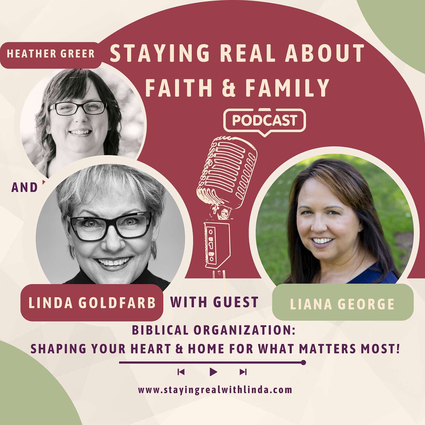 Liana George - Biblical Organization: Shaping Your Heart & Home for What Matters Most! episode artwork
