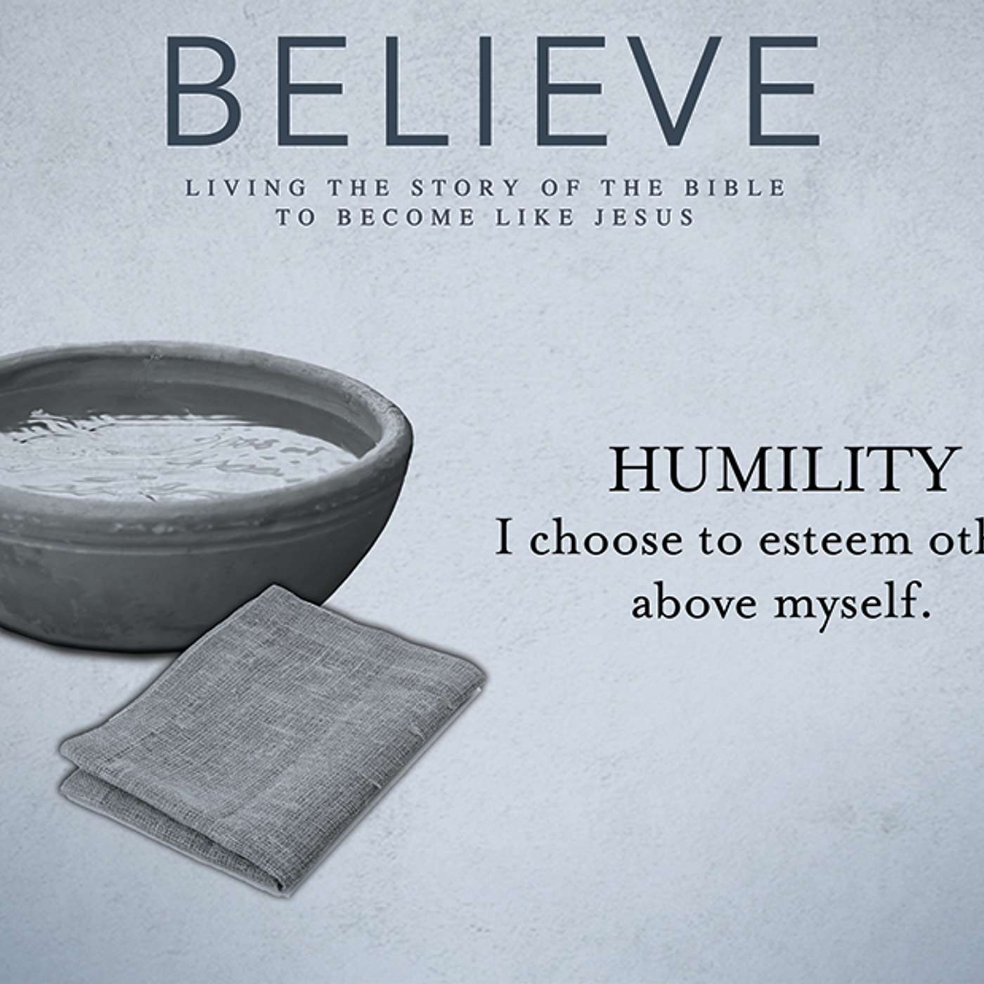 Believe: Humility