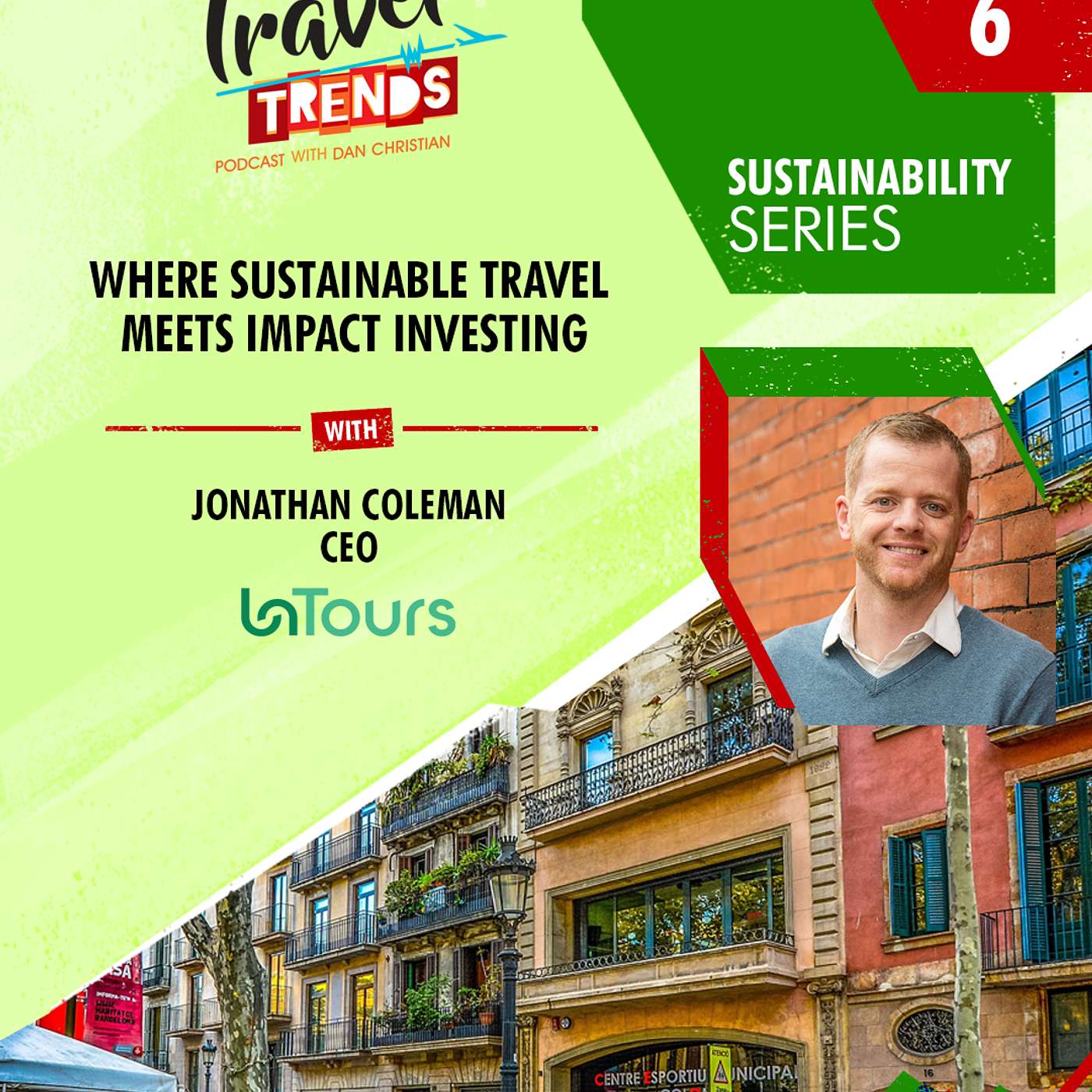 Where Sustainable Travel Meets Impact Investing with Jonathan Coleman, CEO, UnTours Where Sustainable Travel Meets Impact Investing with Jonathan Coleman, CEO, UnTours