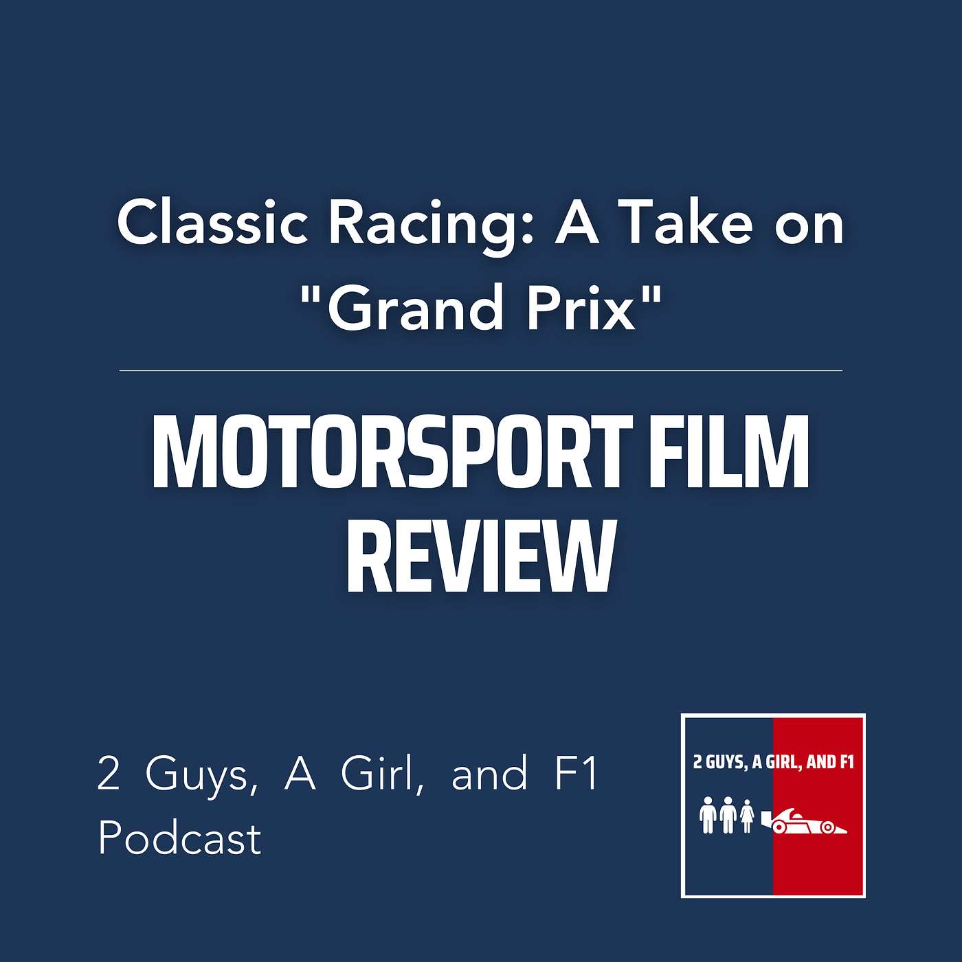 2 Guys, A Girl, and F1 Podcast