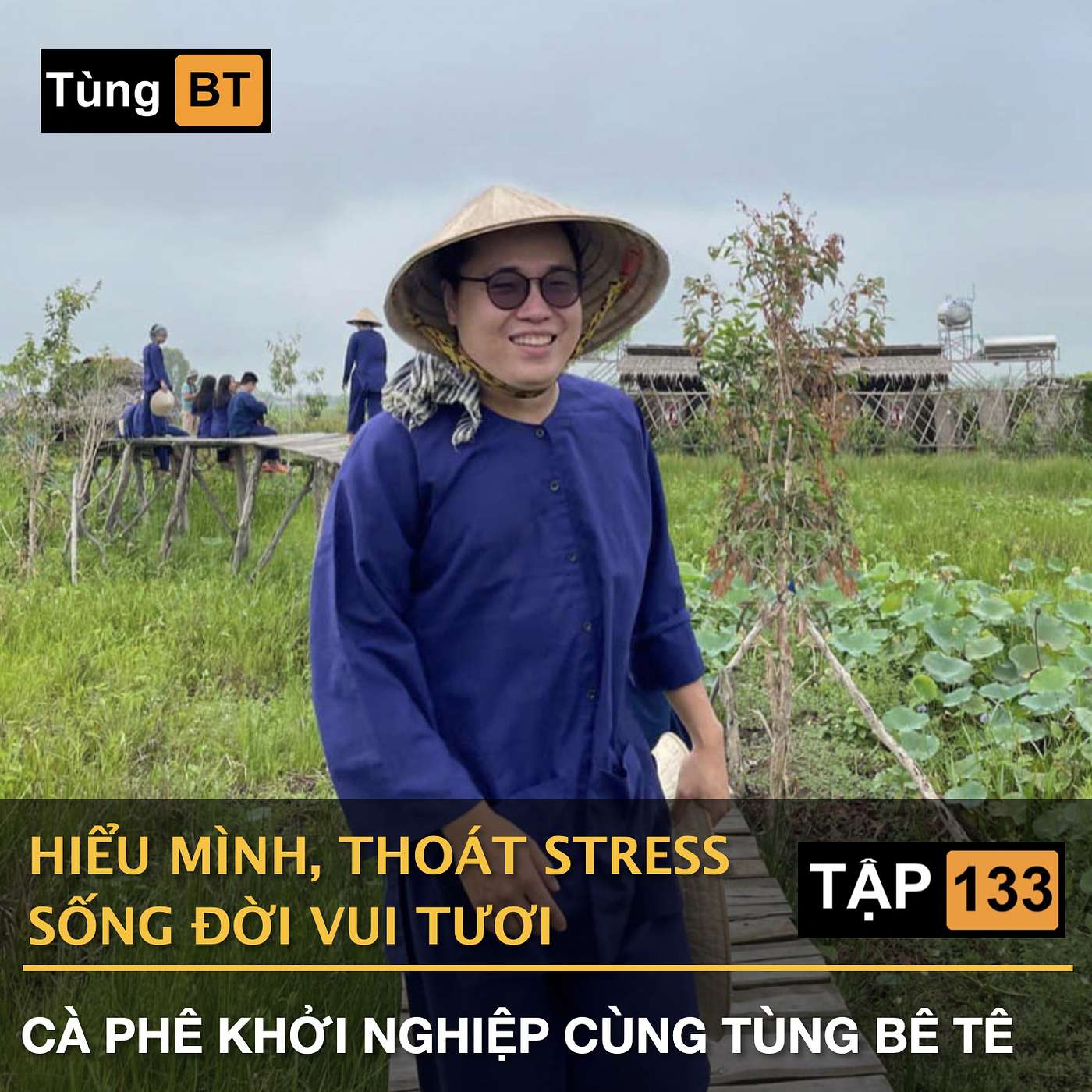 # - 133 Hiểu mình, thoát stress, sống đời vui tươi episode artwork