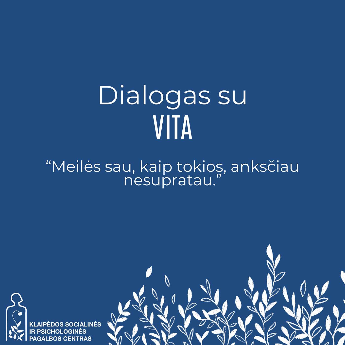 "Meilės sau, kaip tokios, anksčiau nesupratau." - Vitos istorija.