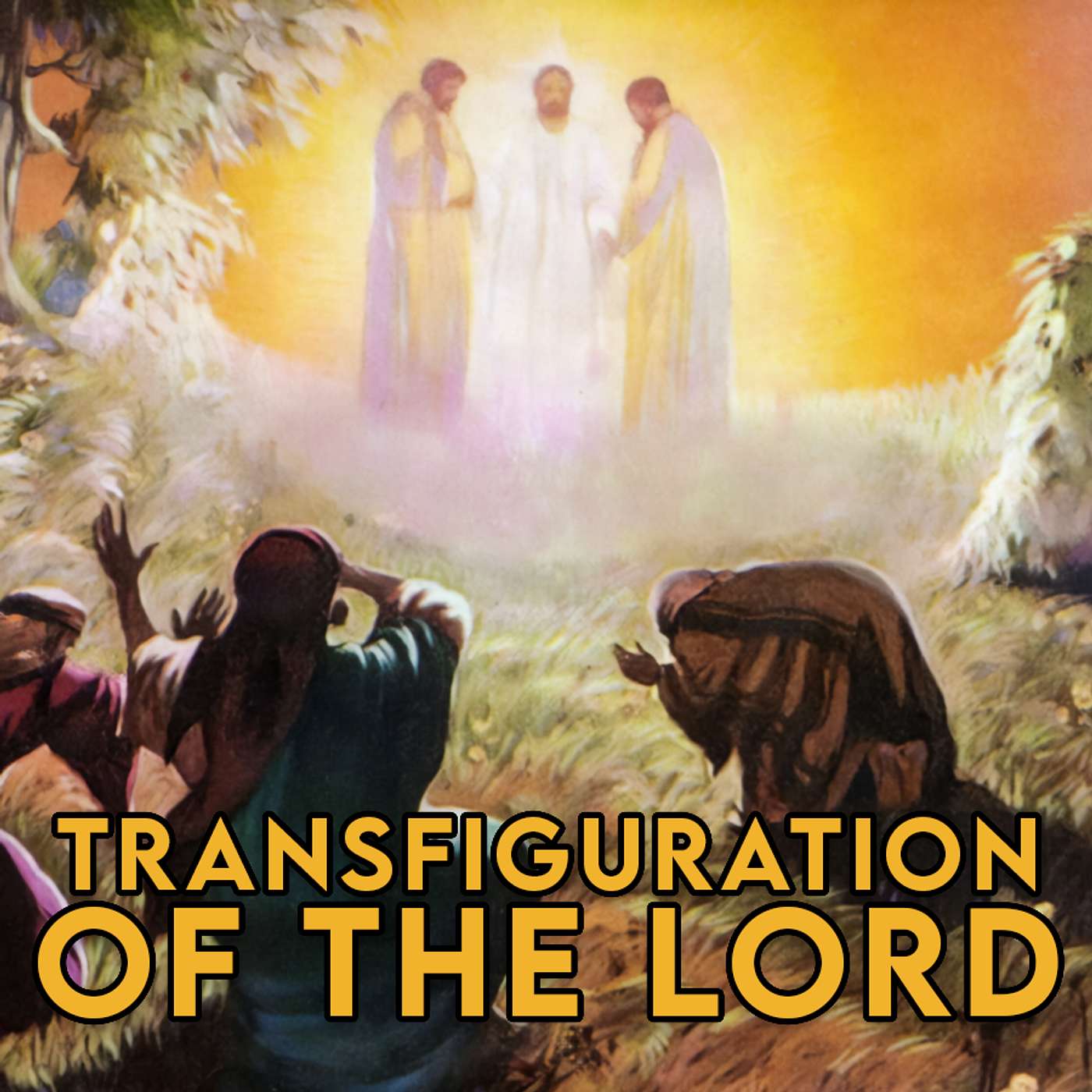 Season 5 Episode 191 - Transfigure us O Lord