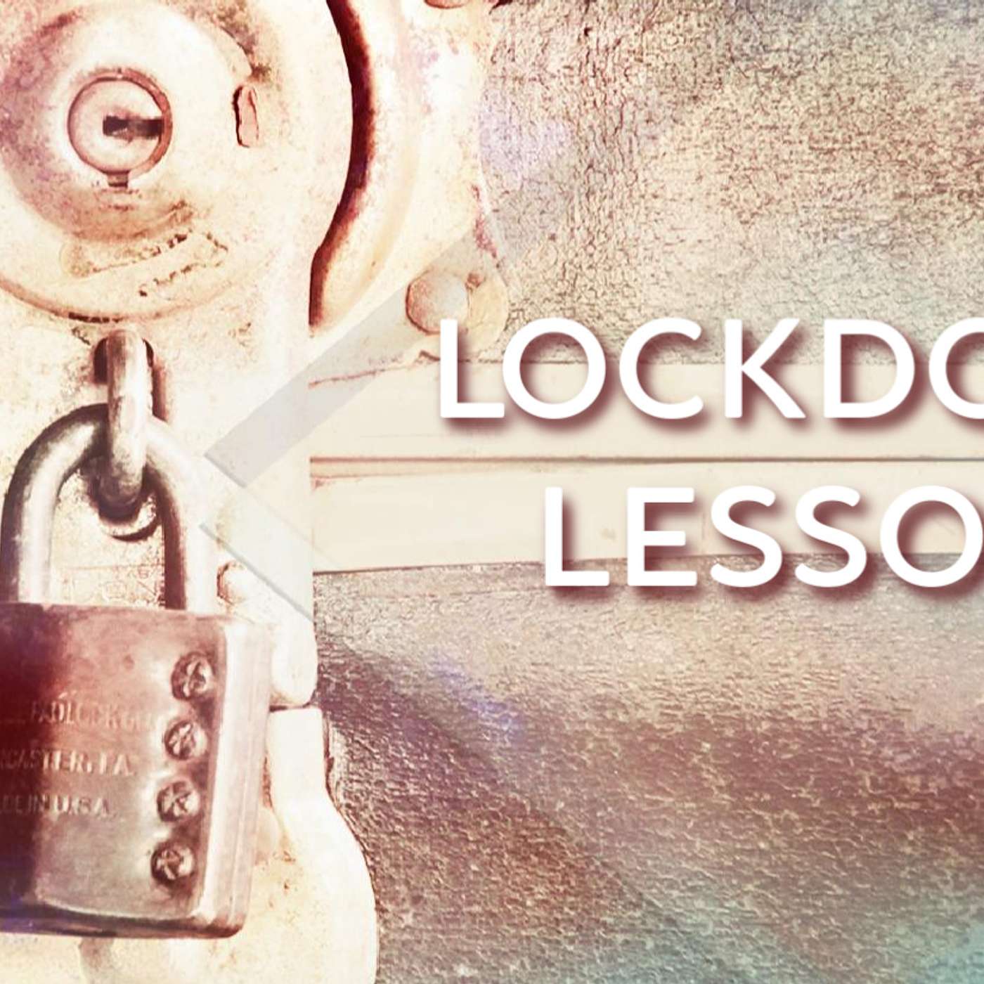 Lockdown Lessons