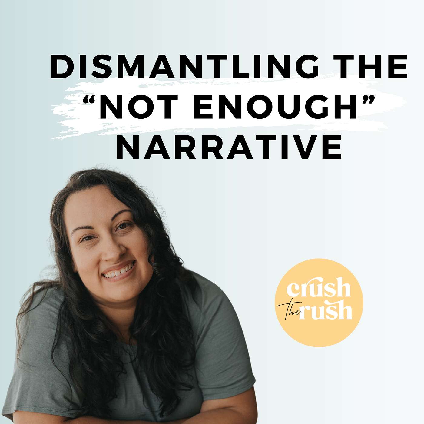 554 - Conditioned to Overdo: Dismantling the “Not Enough” Narrative in Your Business With Sasia Lile (Client Spotlight)