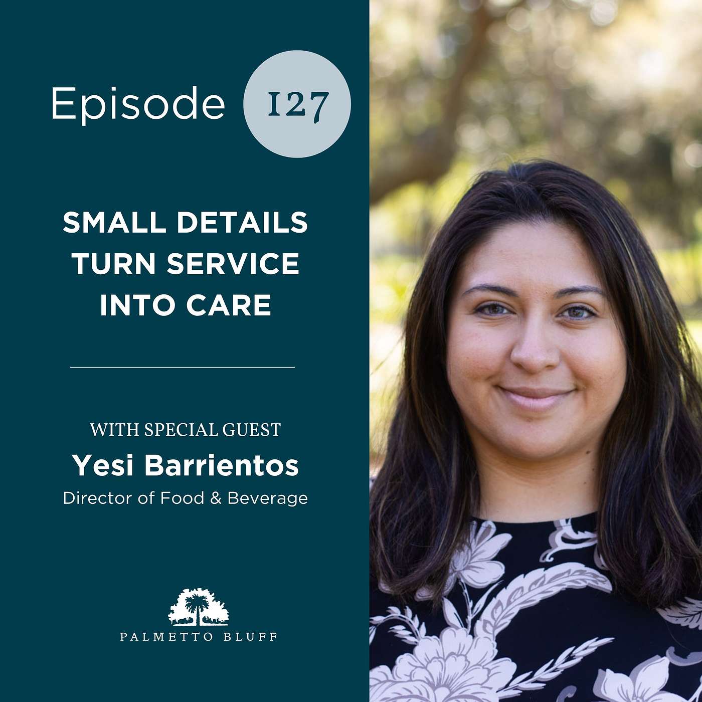 Small Details Turn Service Into Care | Yesi Barrientos