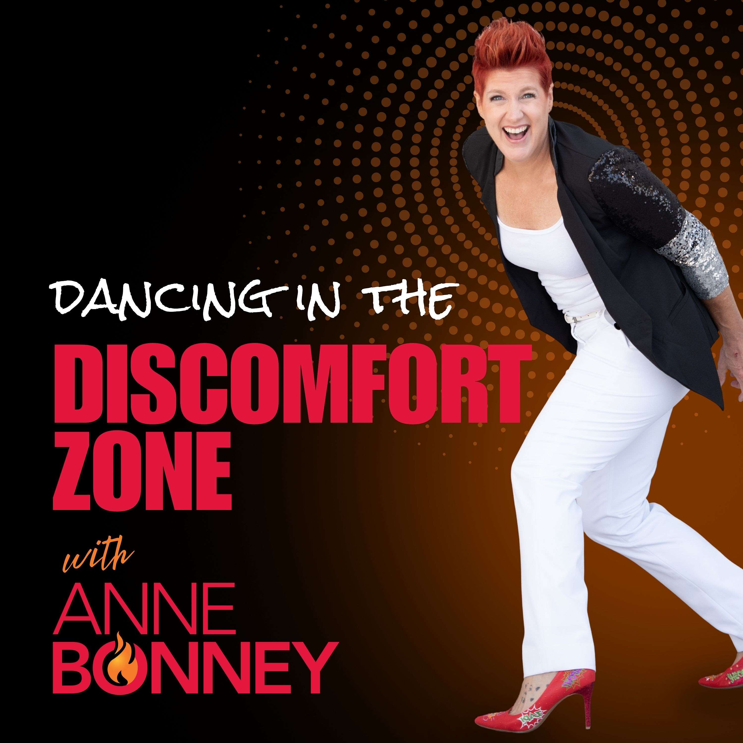 Dancing in the Discomfort Zone with Anne Bonney