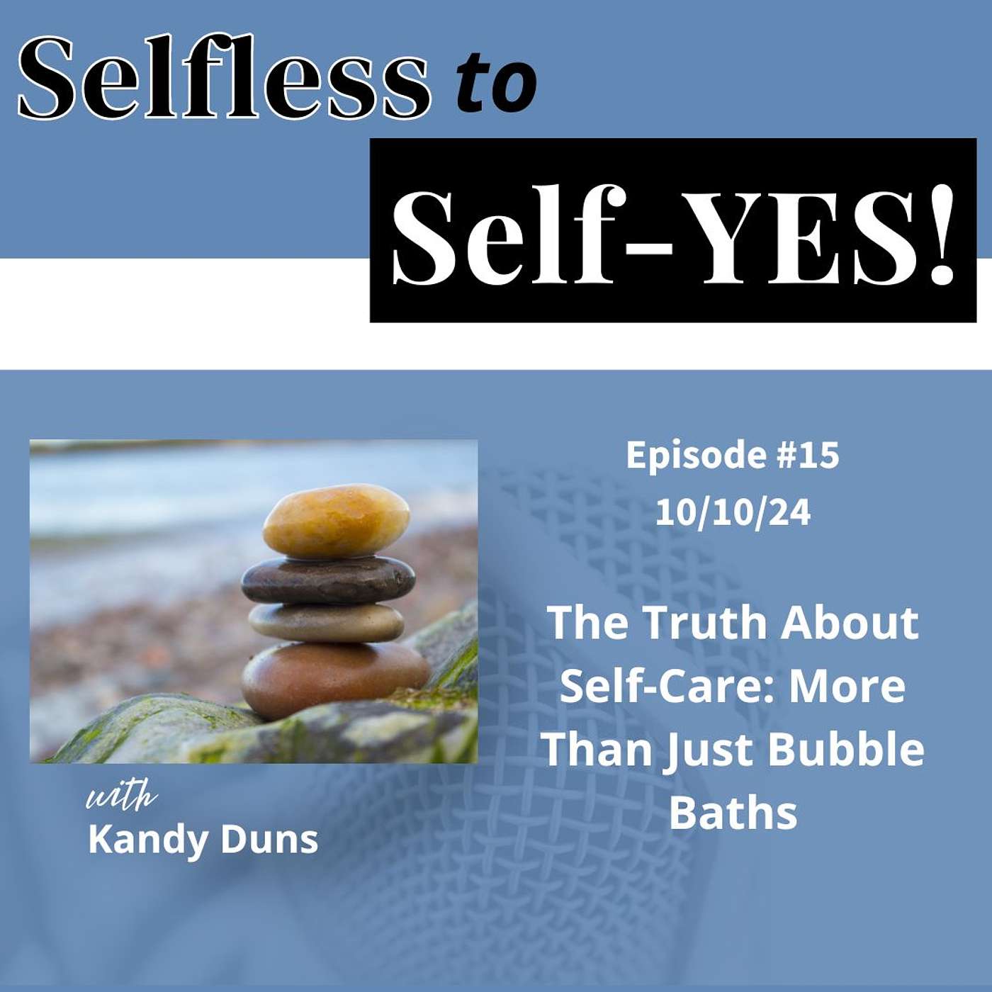 15.The Truth About Self-Care: More Than Just Bubble Baths