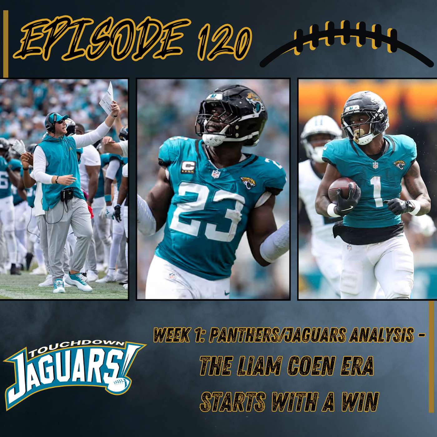 Episode 121: Panthers/Jaguars Week 1 Analysis - The Liam Coen Era Starts With a Win