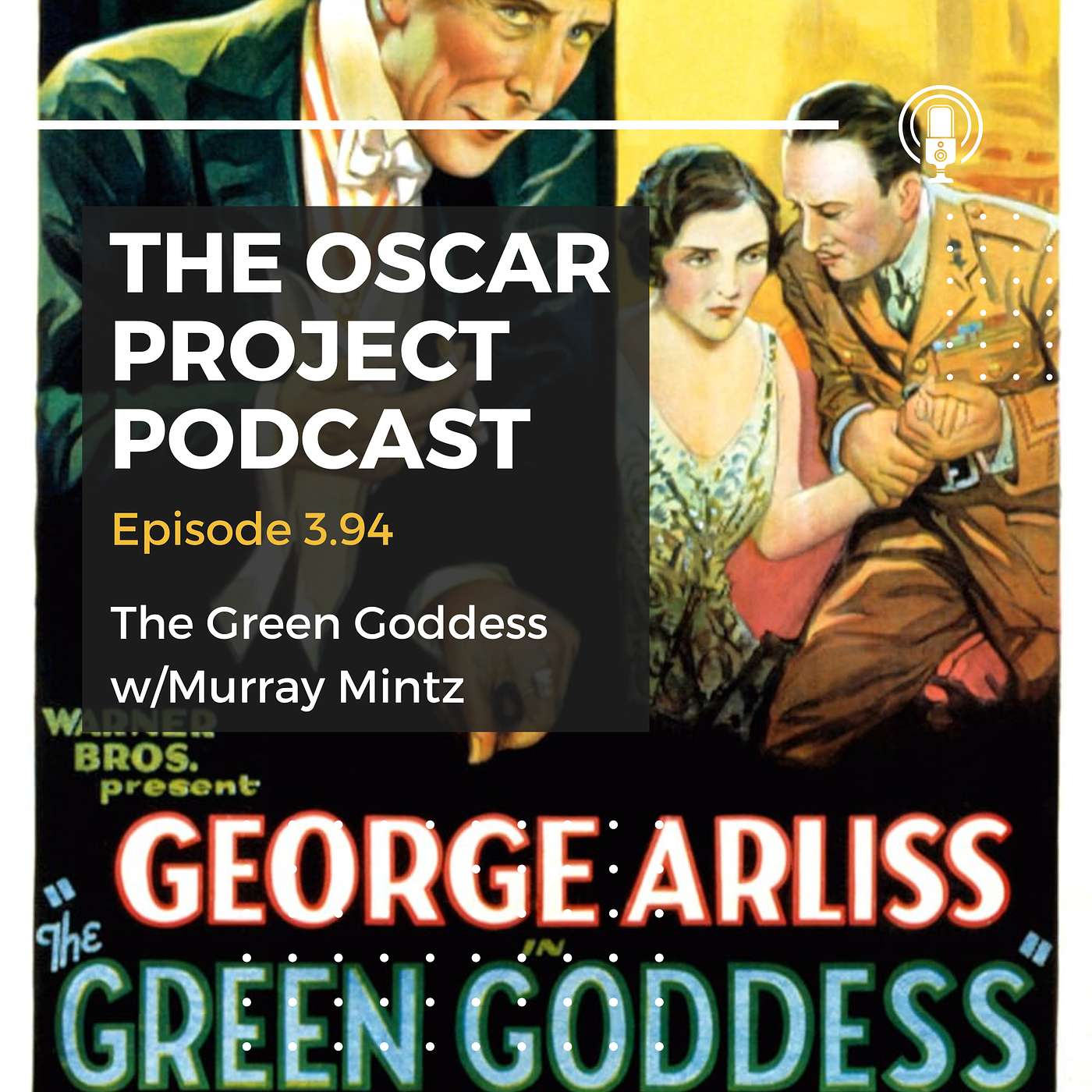 3.94-The Green Goddess with Murray Mintz