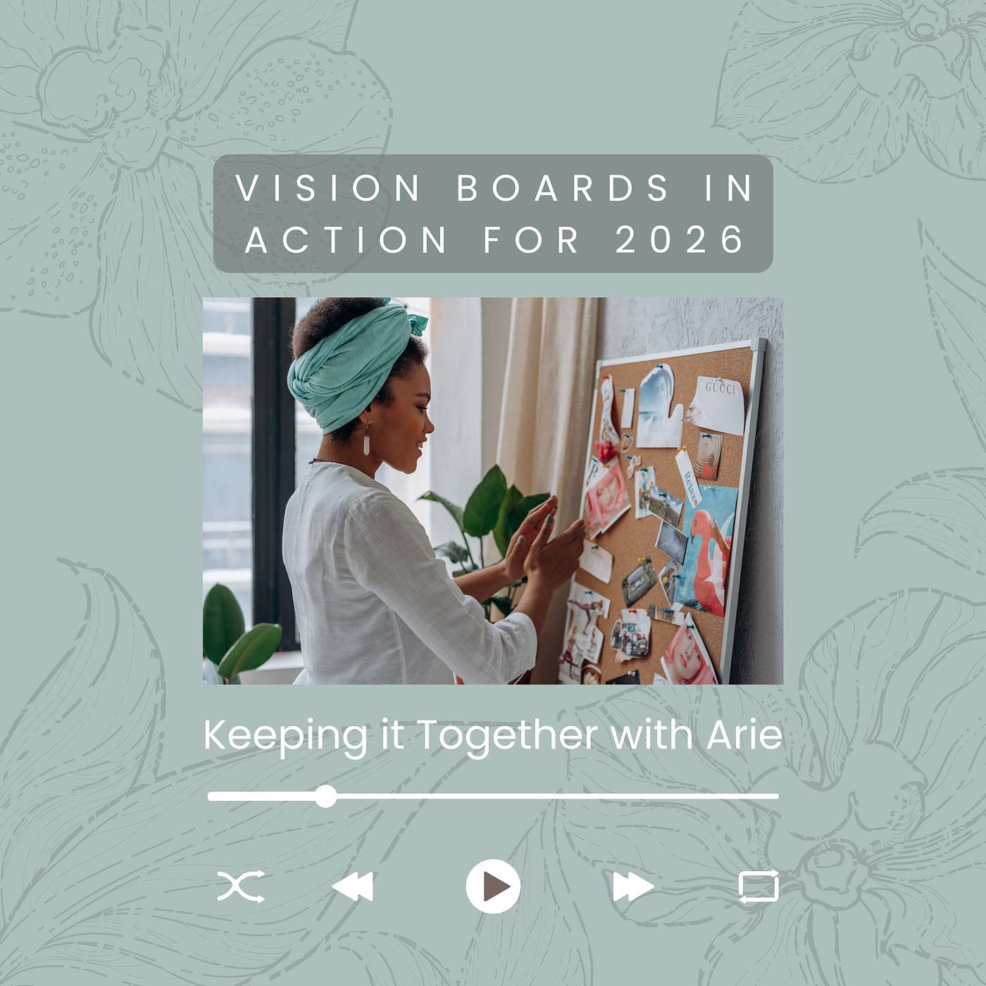 2. It’s about vision boards in action for 2026. episode artwork