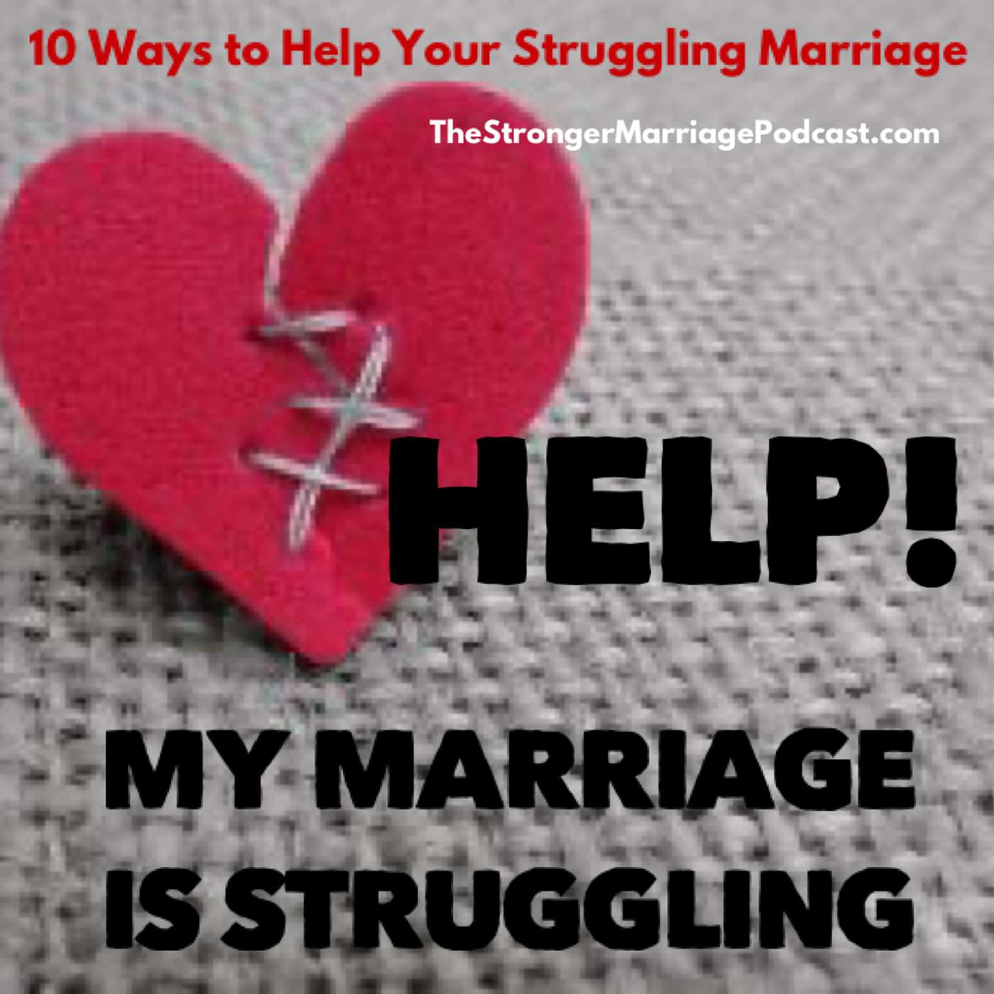 HELP: My Marriage Is Struggling