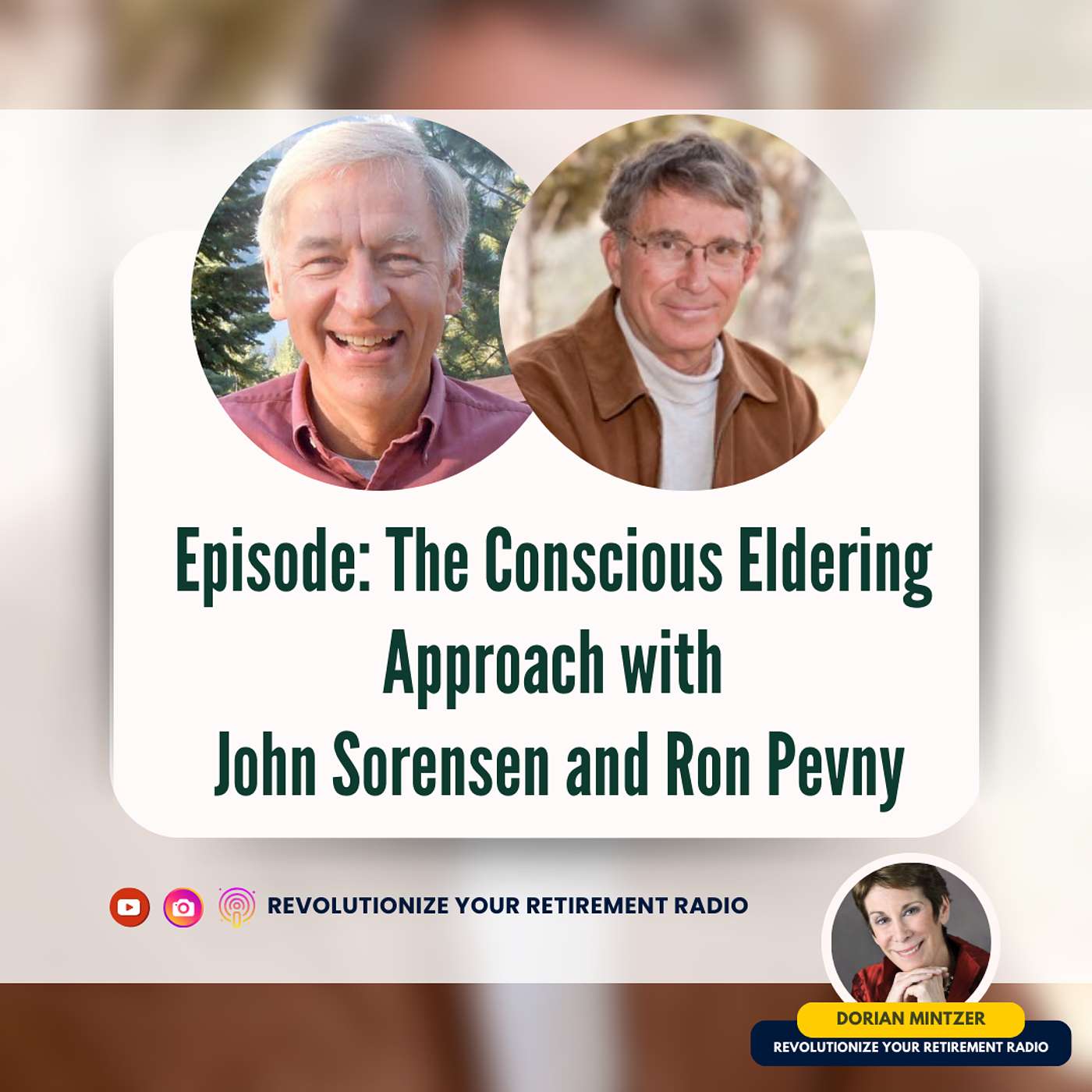 The Conscious Eldering Approach with Dorian Mintzer, John Sorensen, and Ron Pevny episode artwork