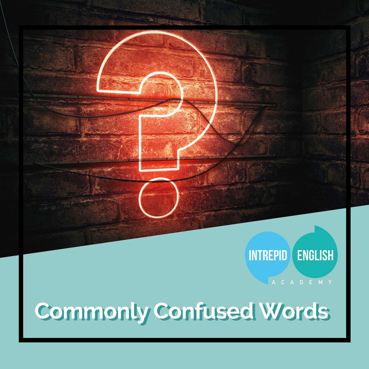Lida's Commonly Confused Words