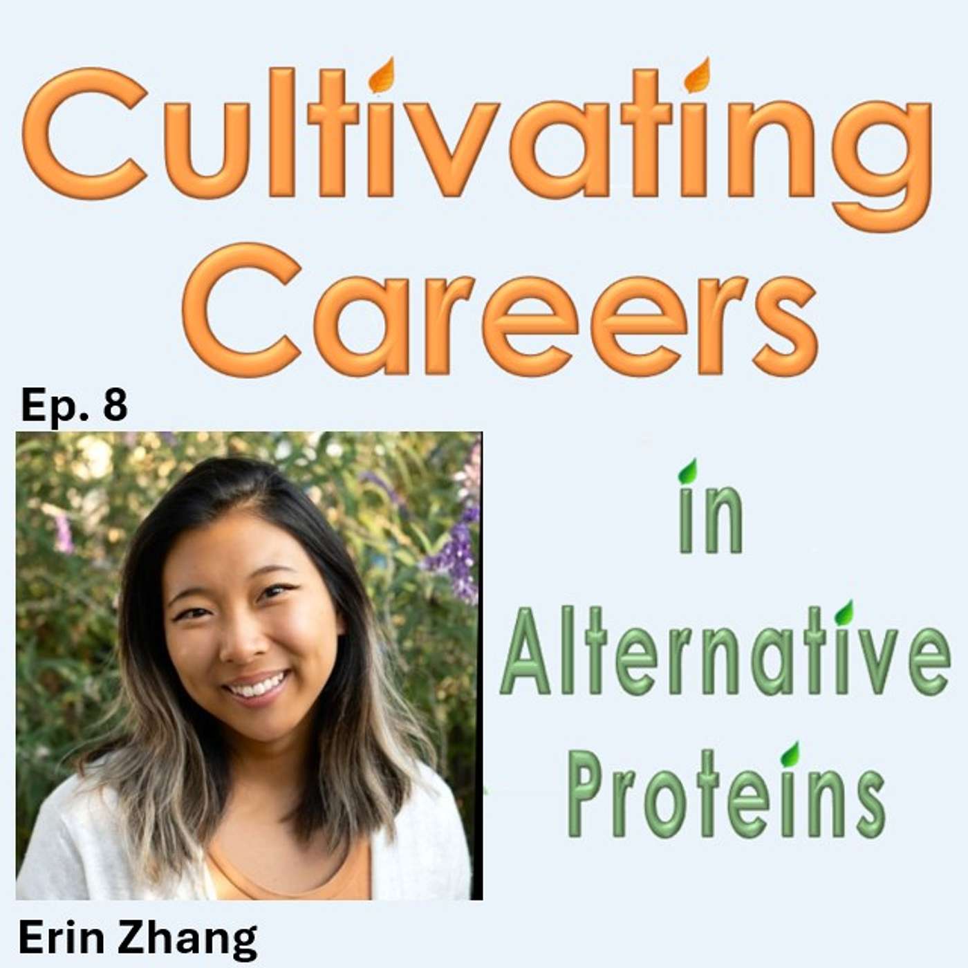 Cultivating Careers in Alternative Proteins Podcast