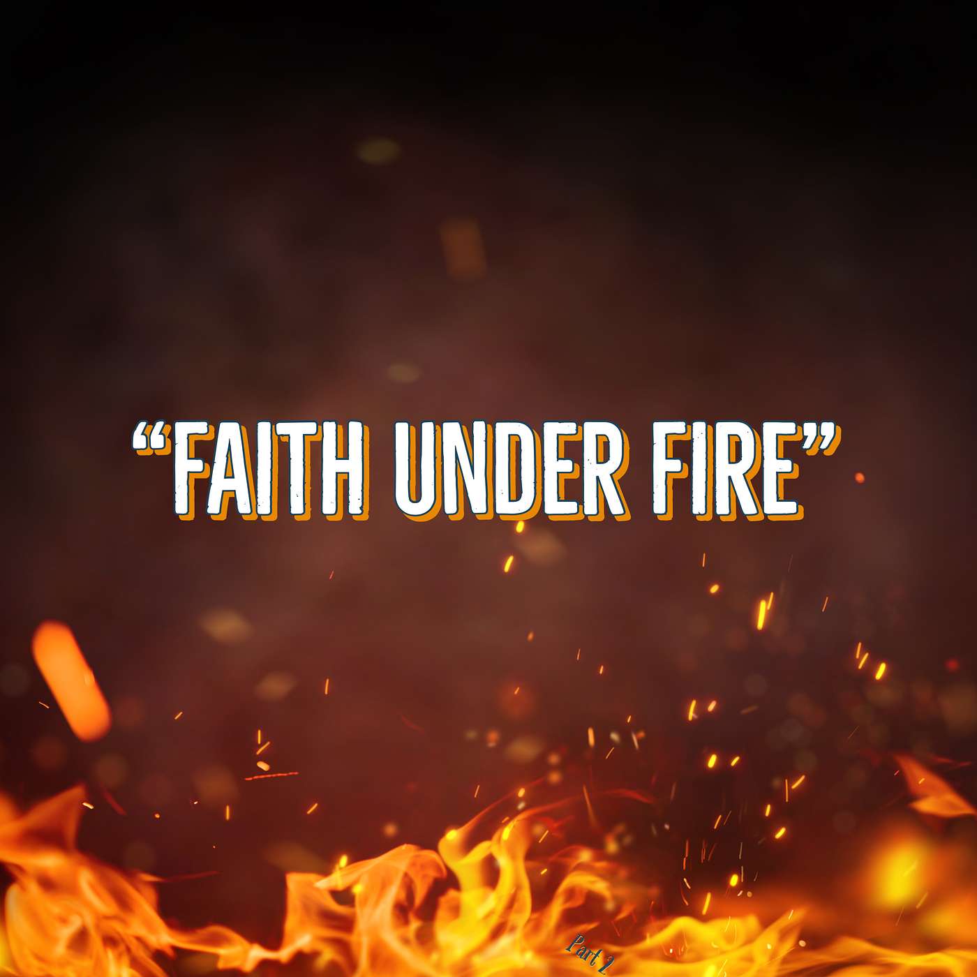 Faith Under Fire episode artwork