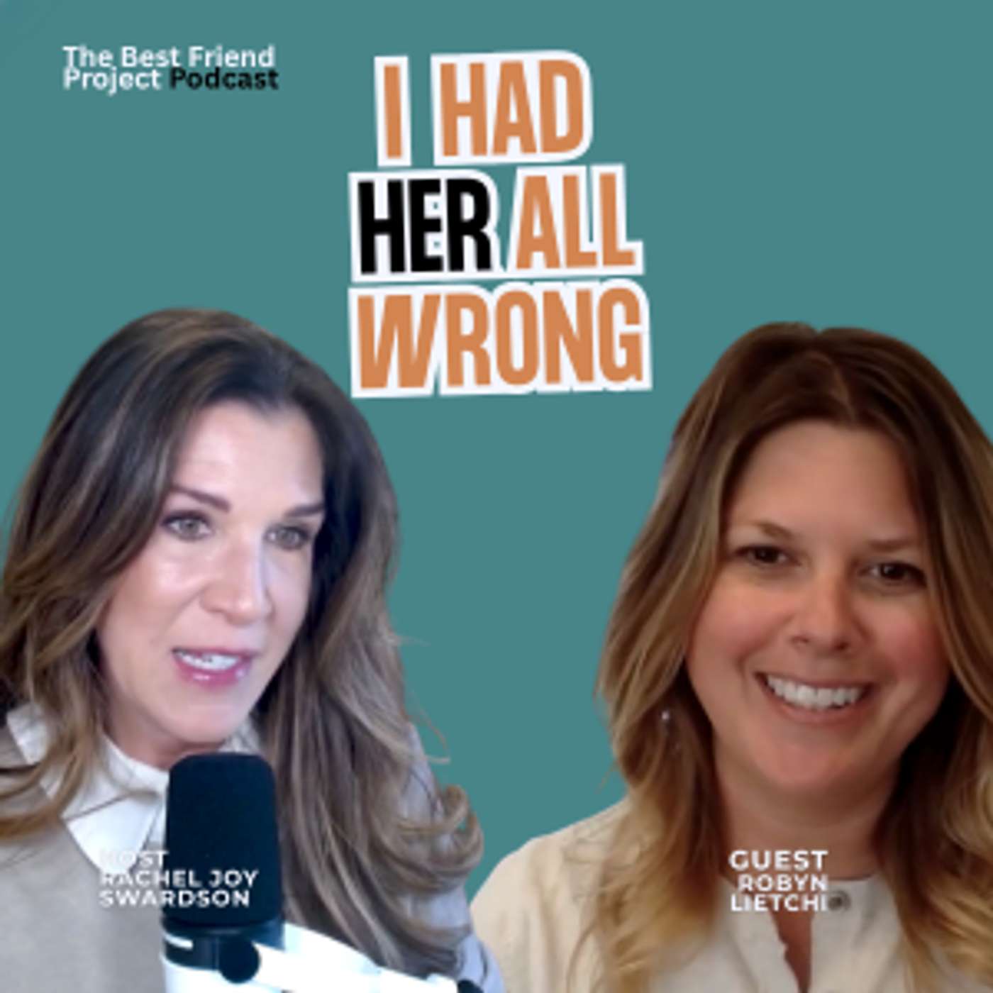 Ep 06: "I Thought She Was Mean Because She Was Pretty"  | Robyn Lietchti episode artwork