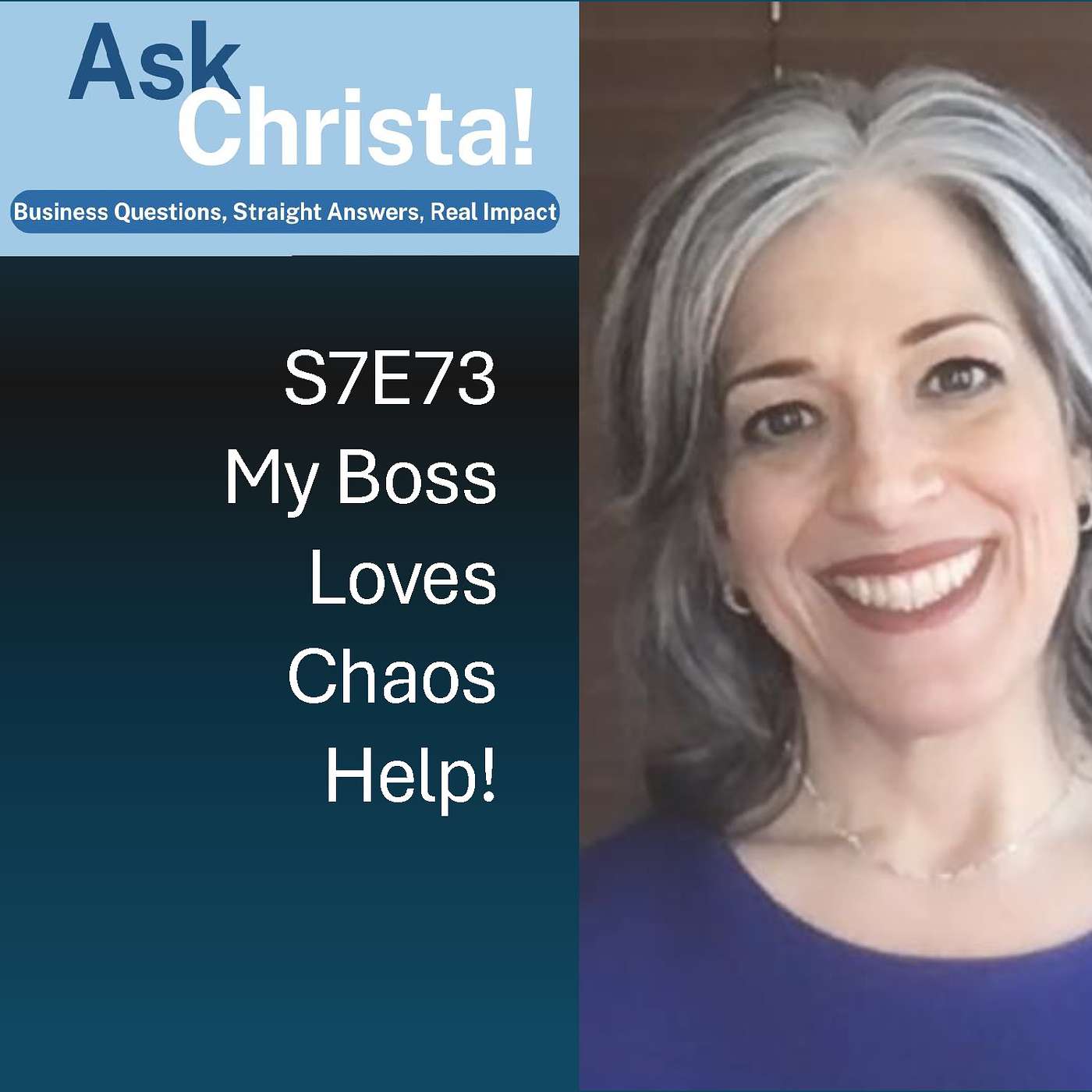 My Boss Loves Chaos, Help! (Ask Christa! S7E73)