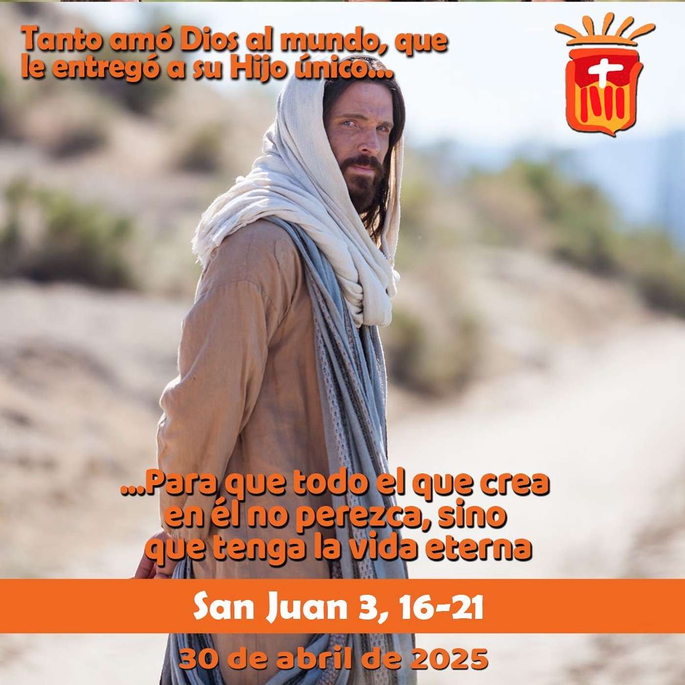 2025-04-30 San Juan 3, 16-21: Miércoles II Pascua