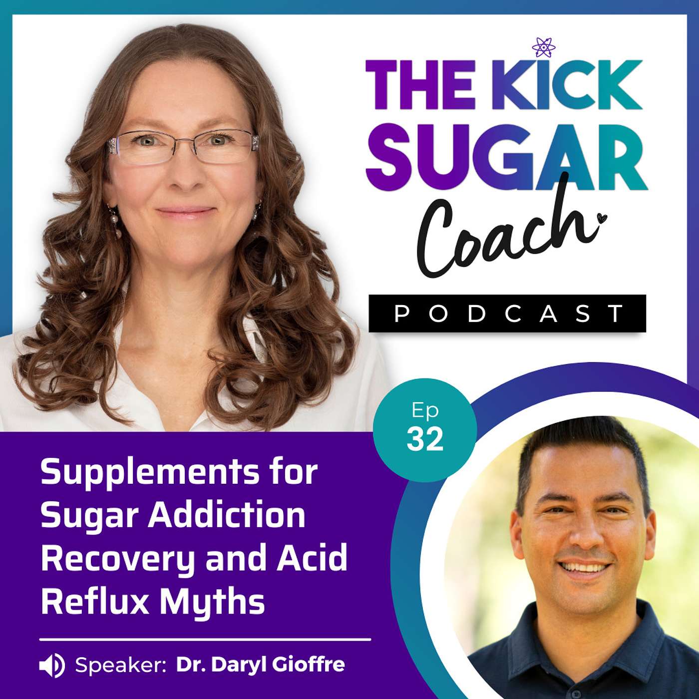 Dr. Daryl Gioffre: Supplements for Sugar Addiction Recovery and Acid Reflux Myths episode artwork