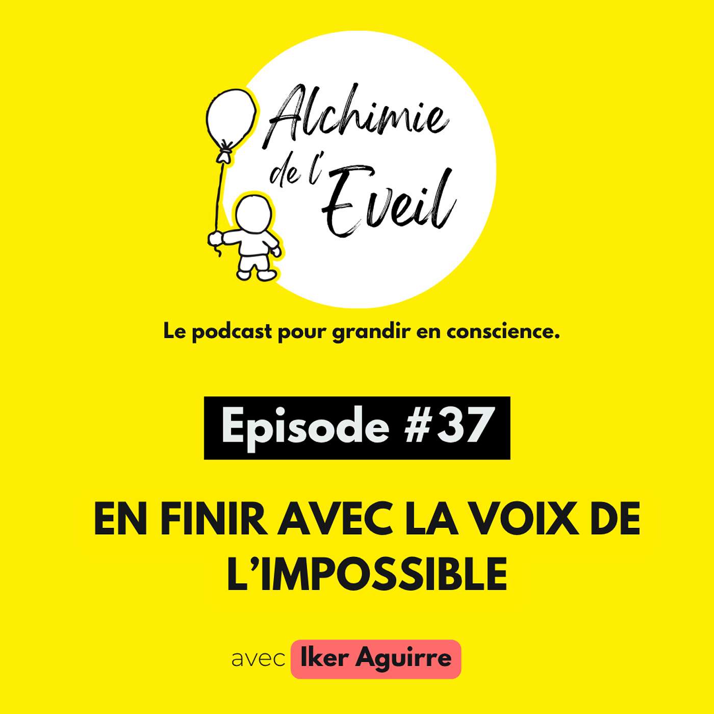 Ep. 37 : Sens - En Finir Avec la Voix qui Dit : "C'est Impossible !" episode artwork