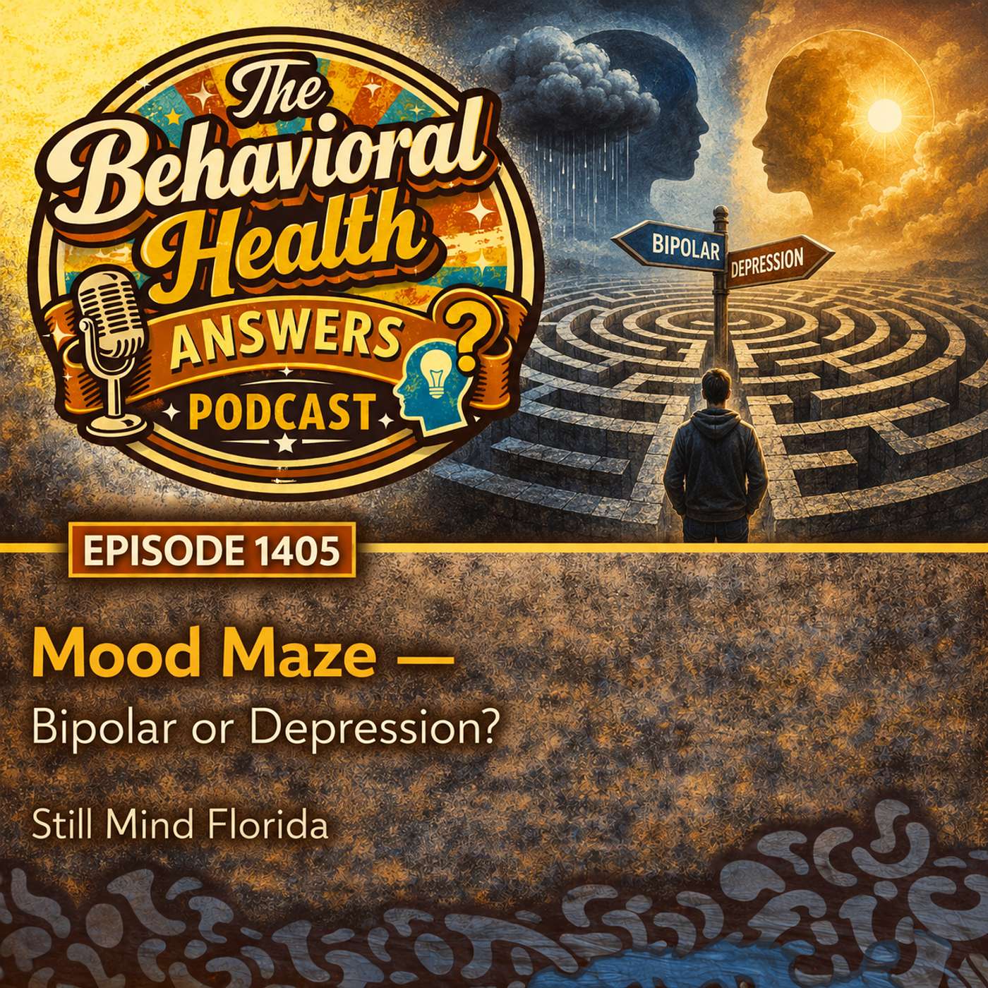 Episode 1405: Mood Maze - Bipolar or Depression? | Still Mind Florida episode artwork