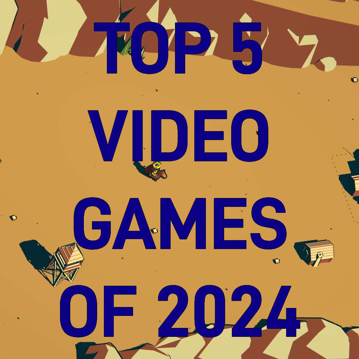 Top 5 Video Games of 2024 episode artwork