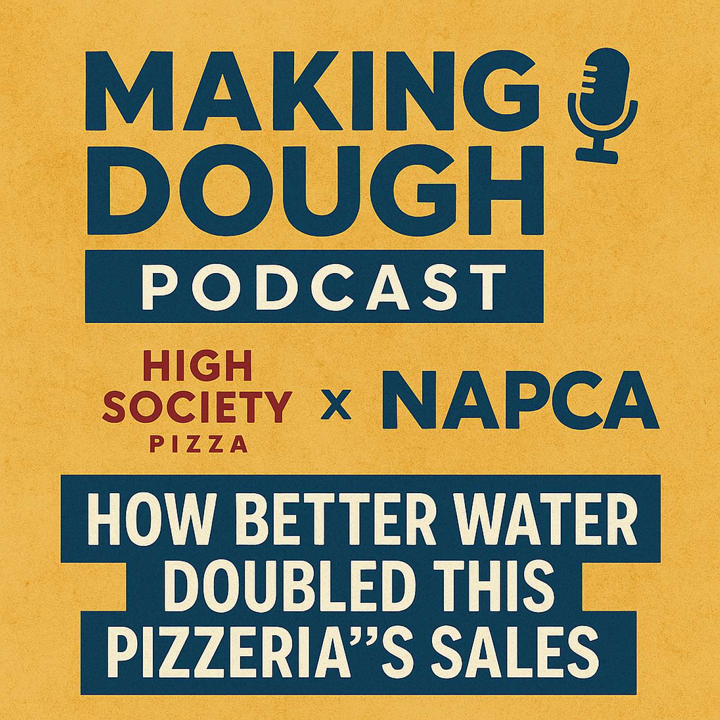 How Better Water Doubled This Pizzeria’s Sales | High Society Pizza episode artwork