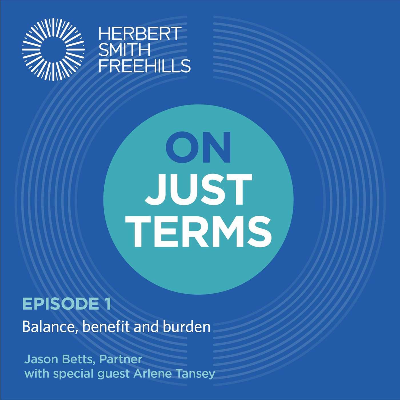 On Just Terms EP1: Balance, benefit and burden with Arlene Tansey, NED episode artwork