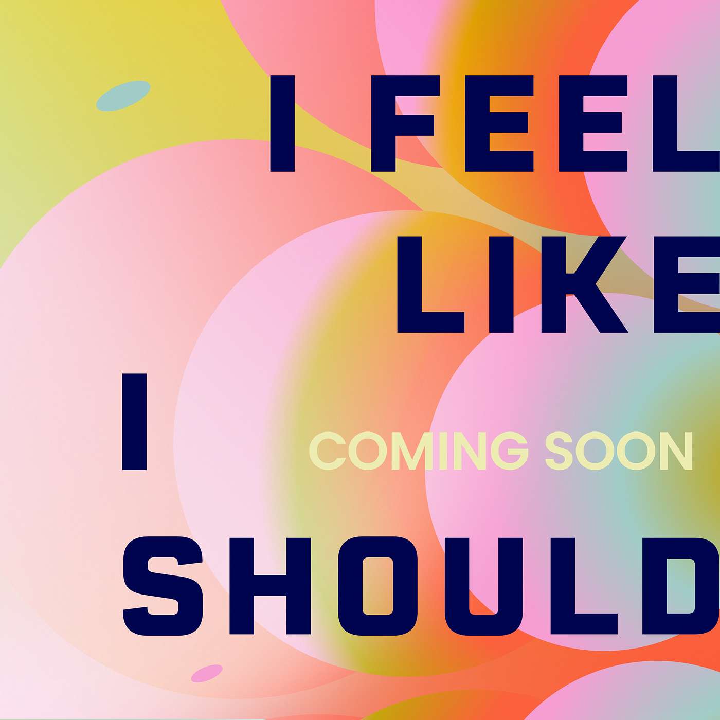 I Feel Like I Should | Official Trailer episode artwork
