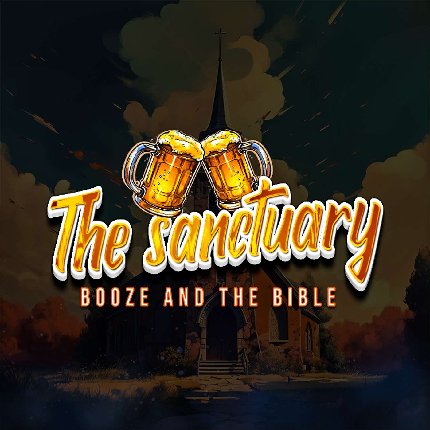 The Sanctuary - Booze and the Bible