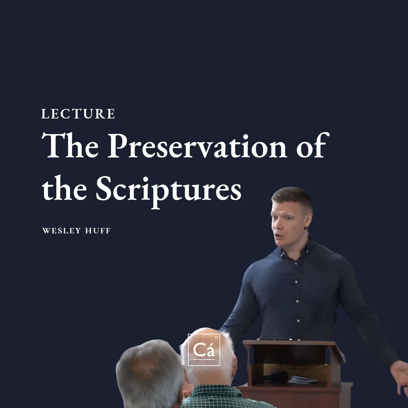 The Preservation of the Scriptures | Wesley Huff episode artwork