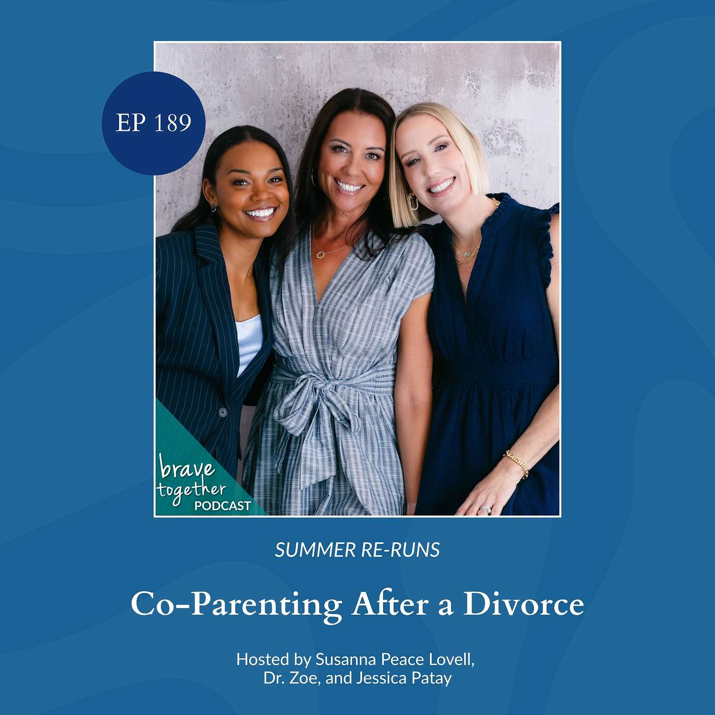 Summer Re-Run: ASK US ANYTHING: Co-Parenting after a Divorce episode artwork