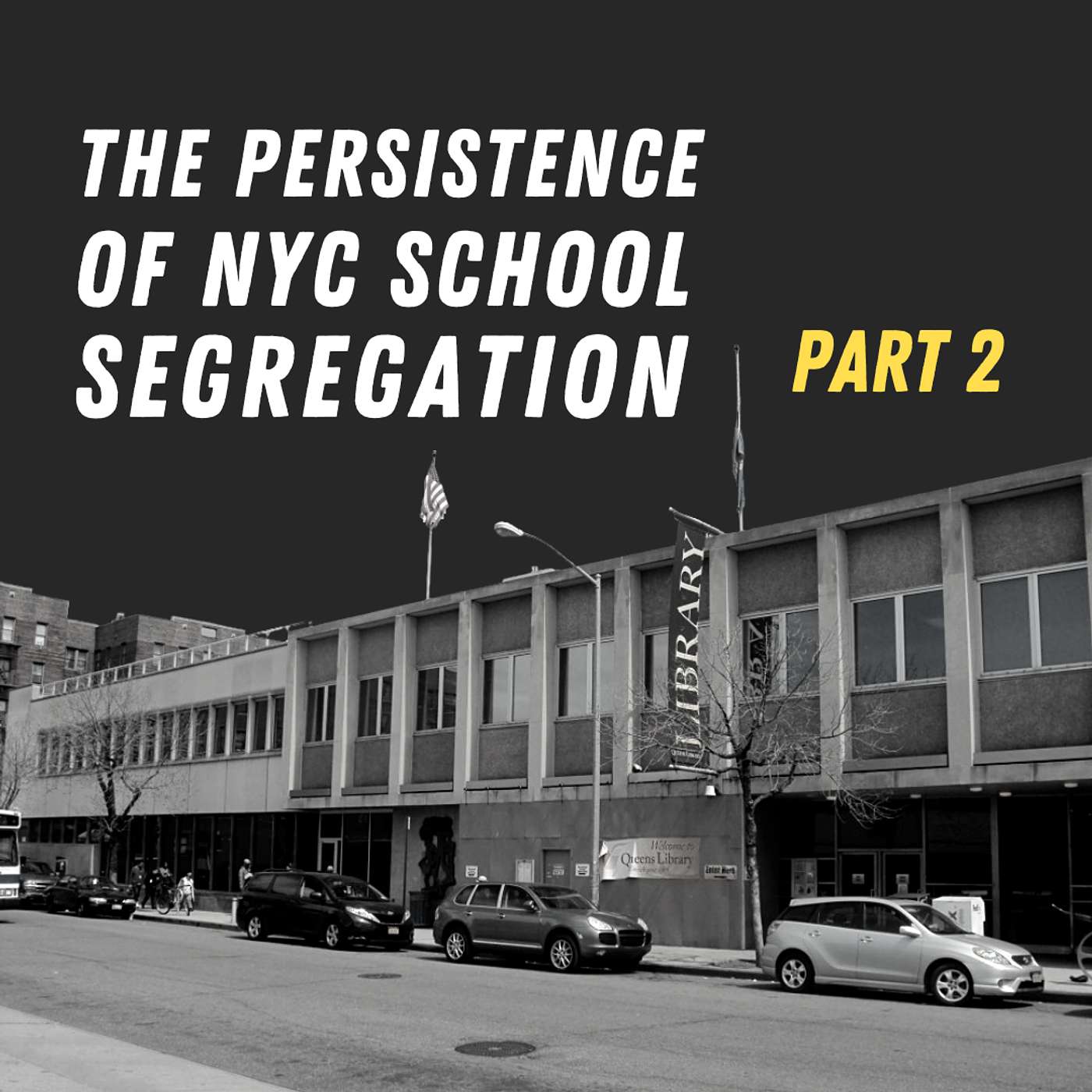P.S. 12: The Persistence of NYC School Segregation, Pt. 2 episode artwork
